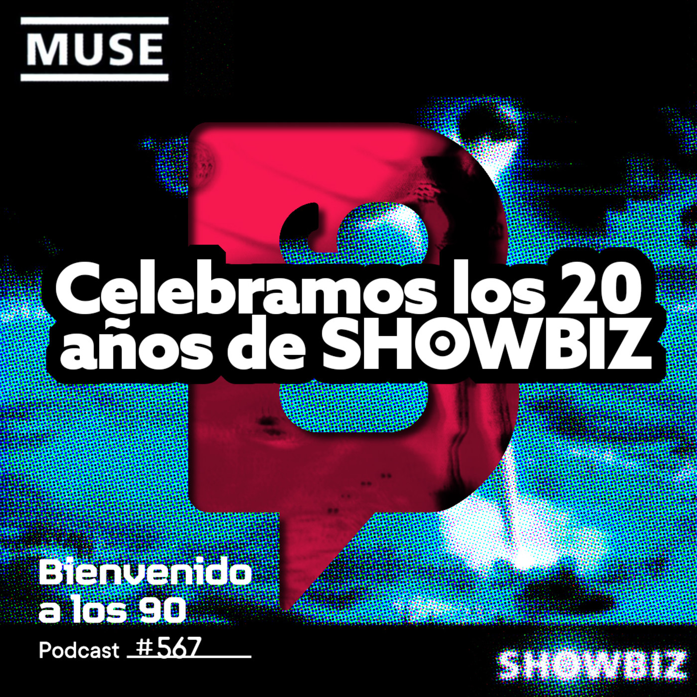 Programa 567 - MUSE: celebramos los 20 años de SHOWBIZ con MuseFanSpain