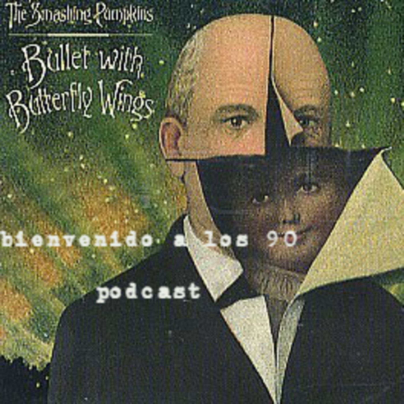 Programa 494 - The Smashing Pumpkins - Bullet with Butterfly Wings