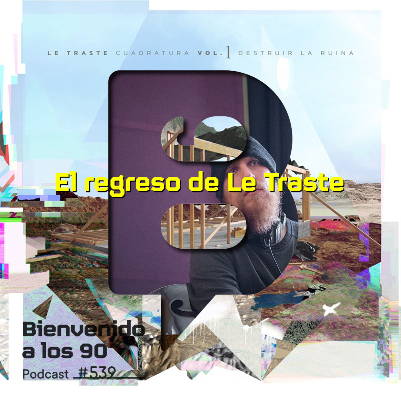 Programa 539: El regreso de LE TRASTE episode artwork