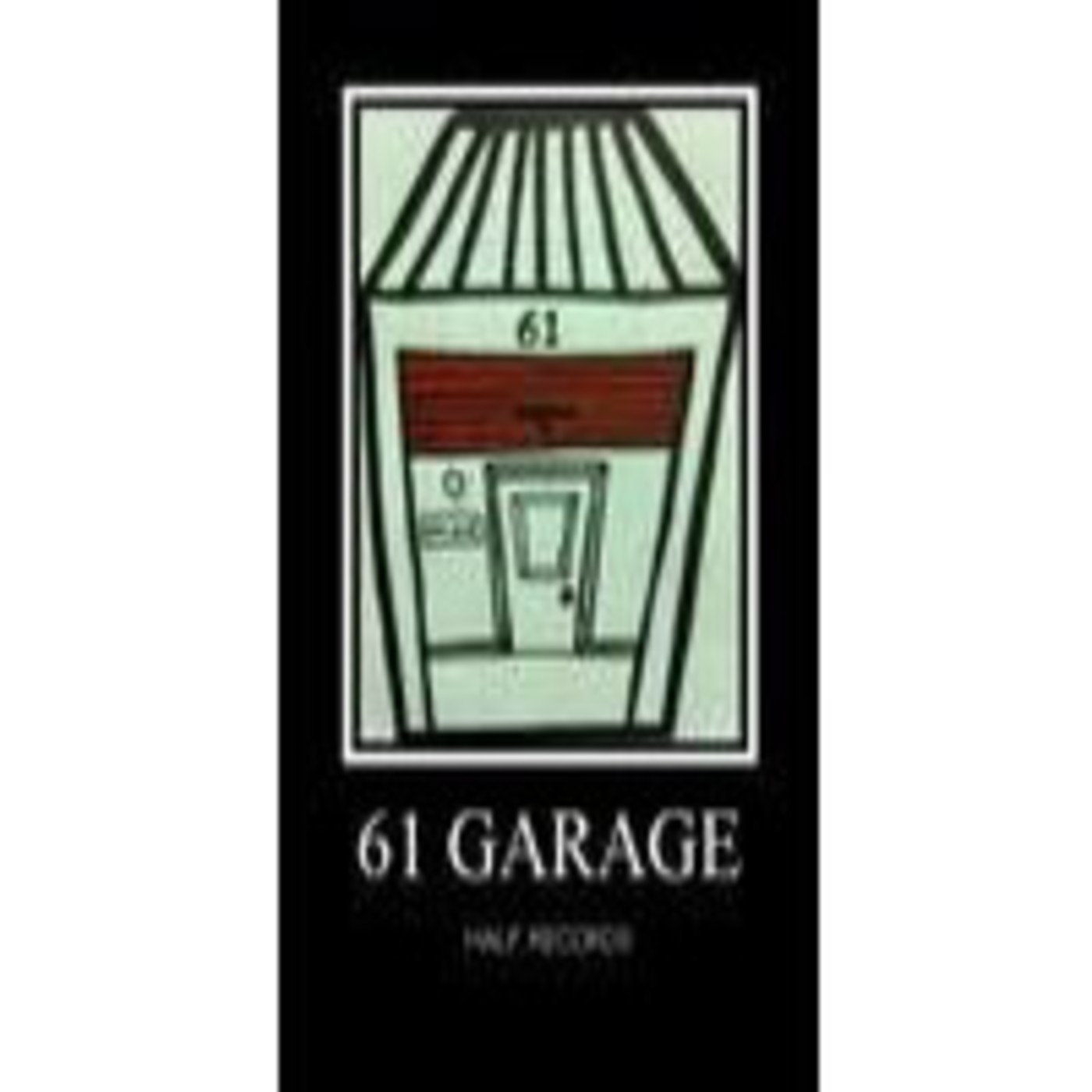 Programa 87 - Havalina y 61 Garage (Half Records)