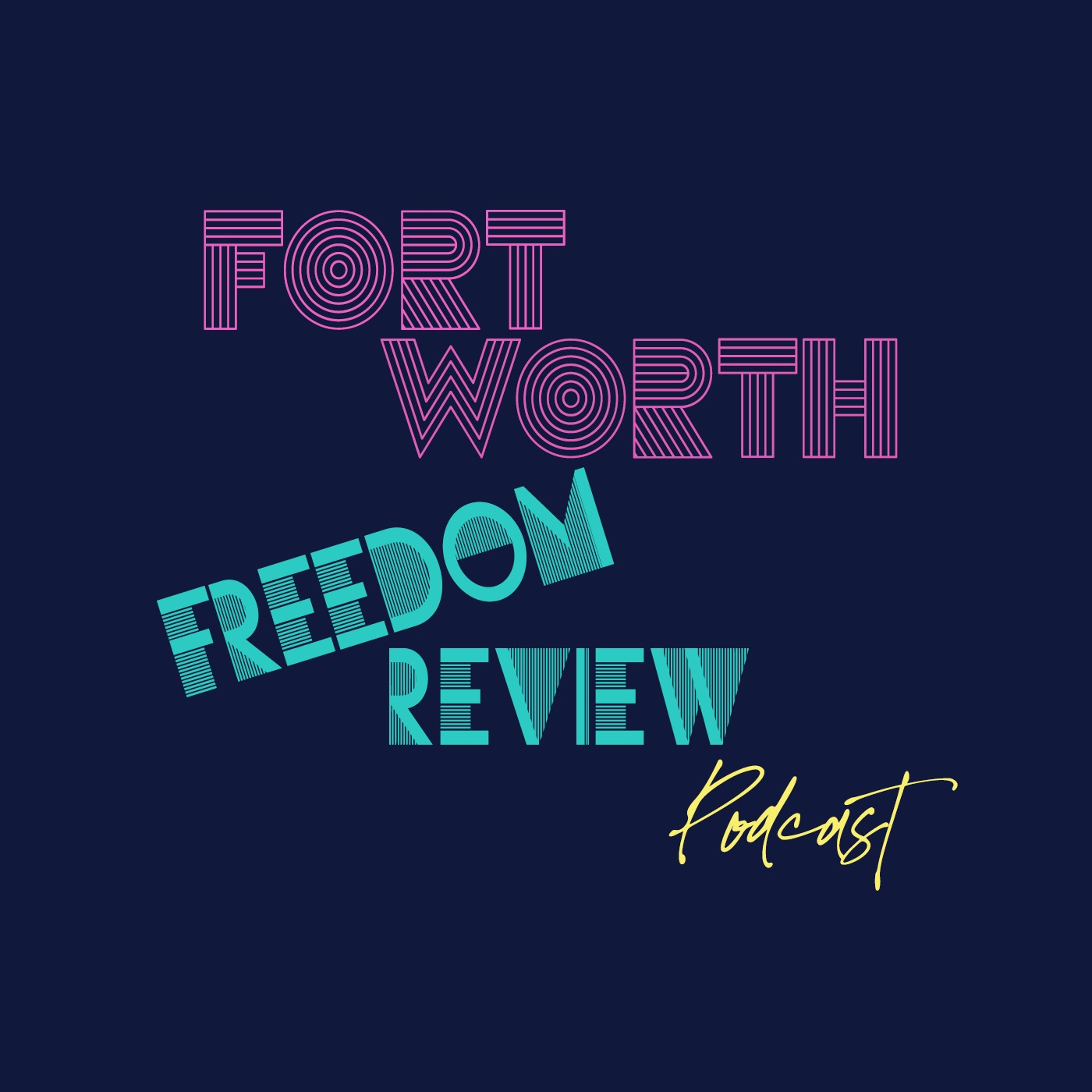 Episode 11: FWPD Police Chief Candidates and 2021 Texas Legislative Session episode artwork