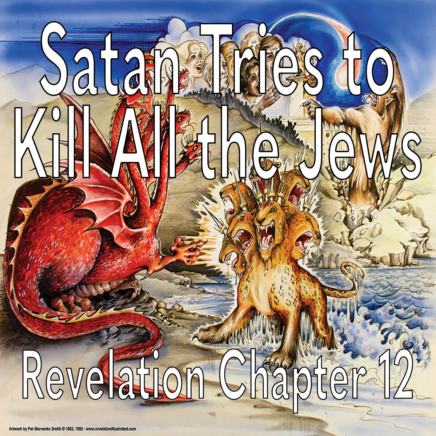 Satan Tries to Destroy the Jews | Revelation Chapter 12 episode artwork