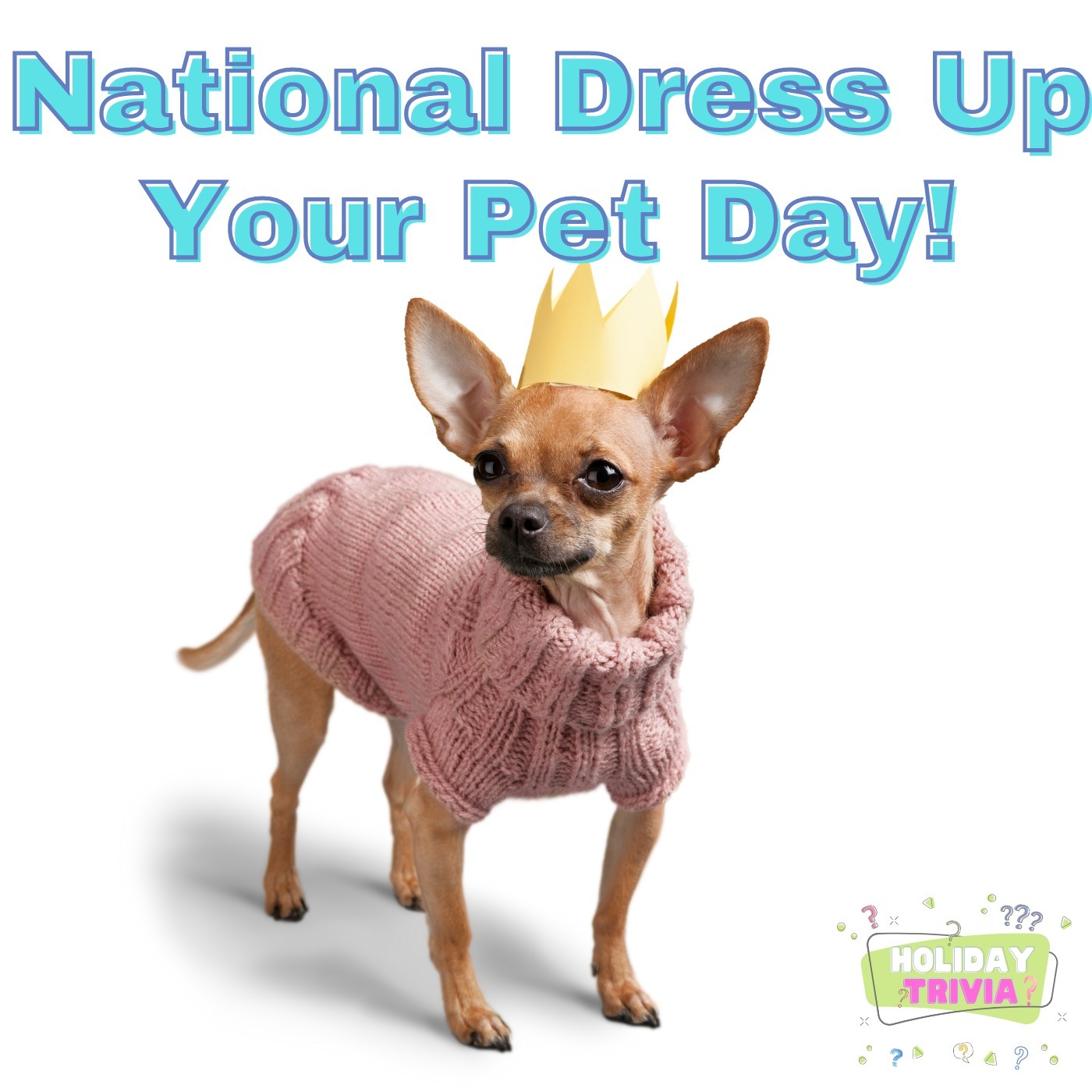 Episode #064 National Dress Up Your Pet Day!