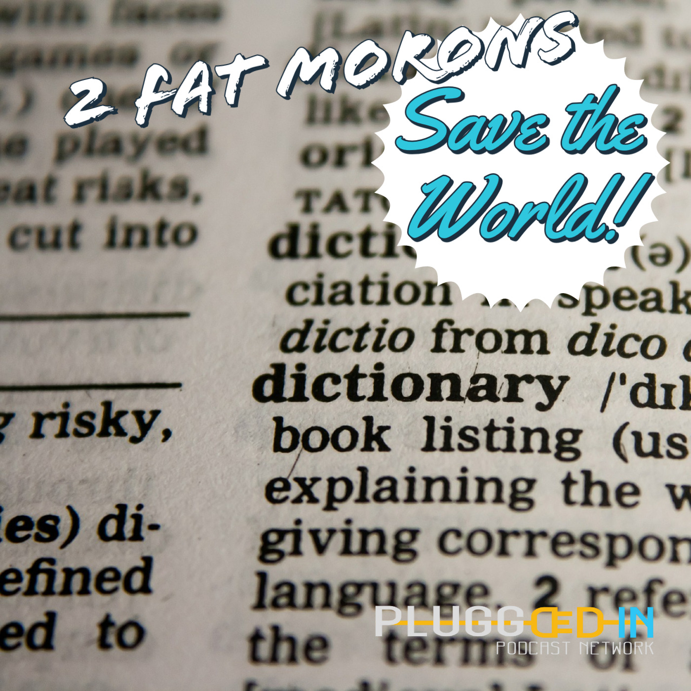 Two Fat Morons Save the World
