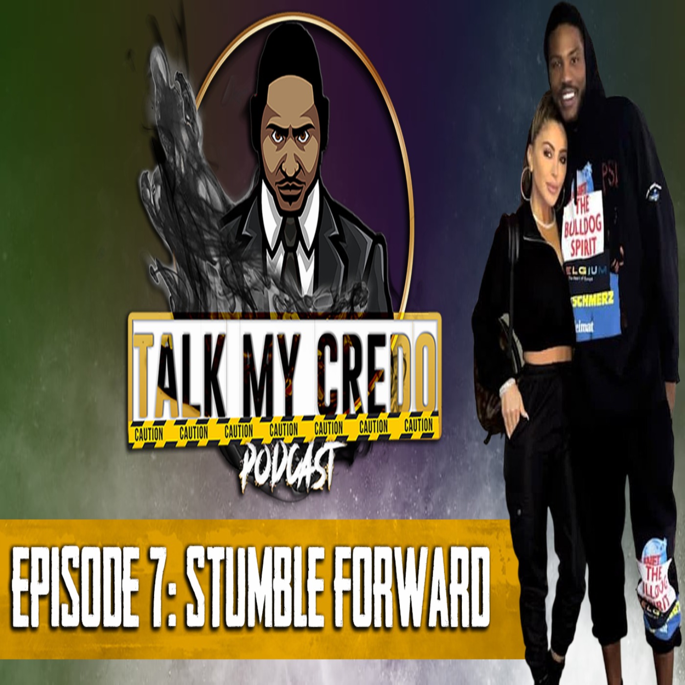 Talk My Credo | Episode 7 | Stumble Forward