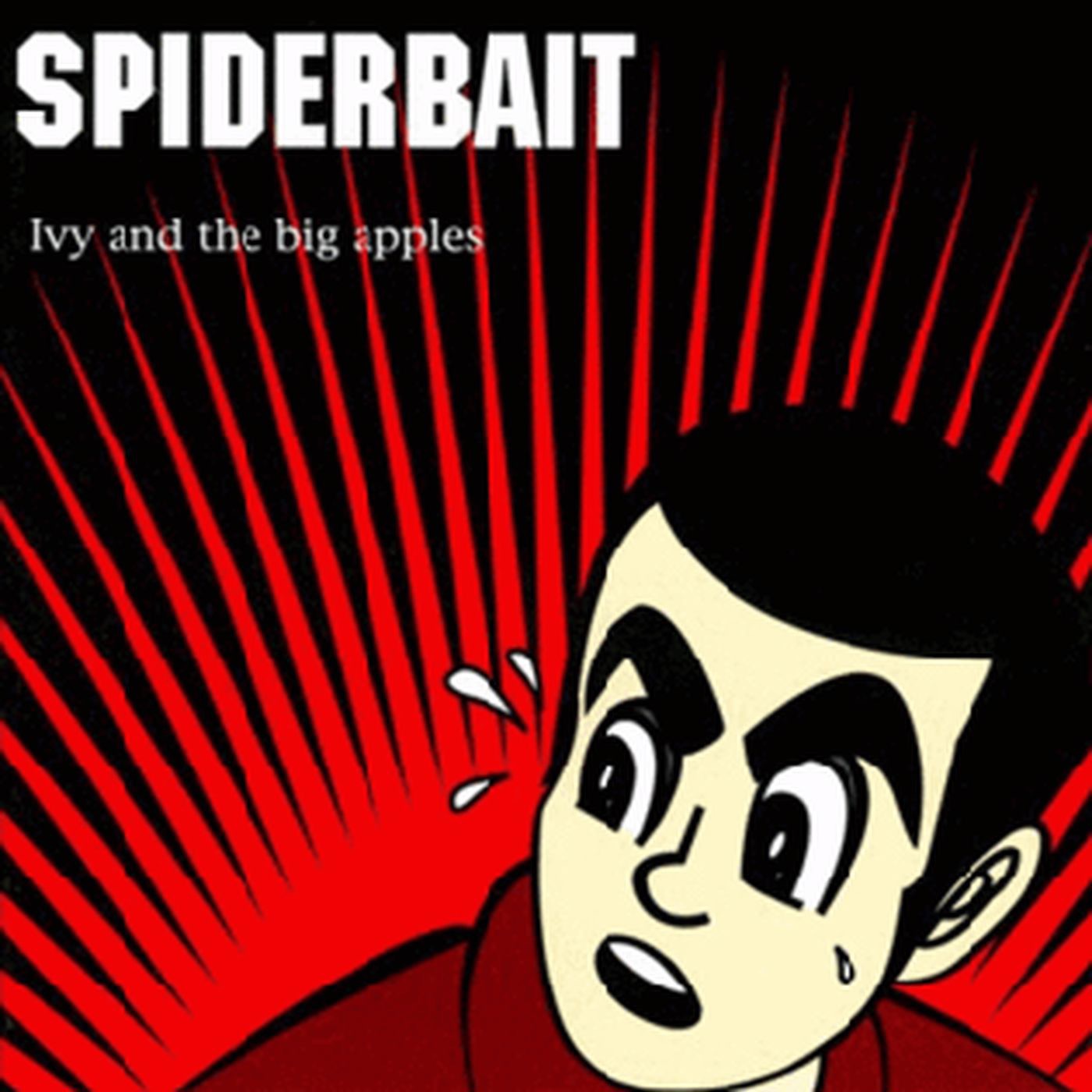 Ivy And The Big Apples - Spiderbait Ivy And The Big Apples - Spiderbait