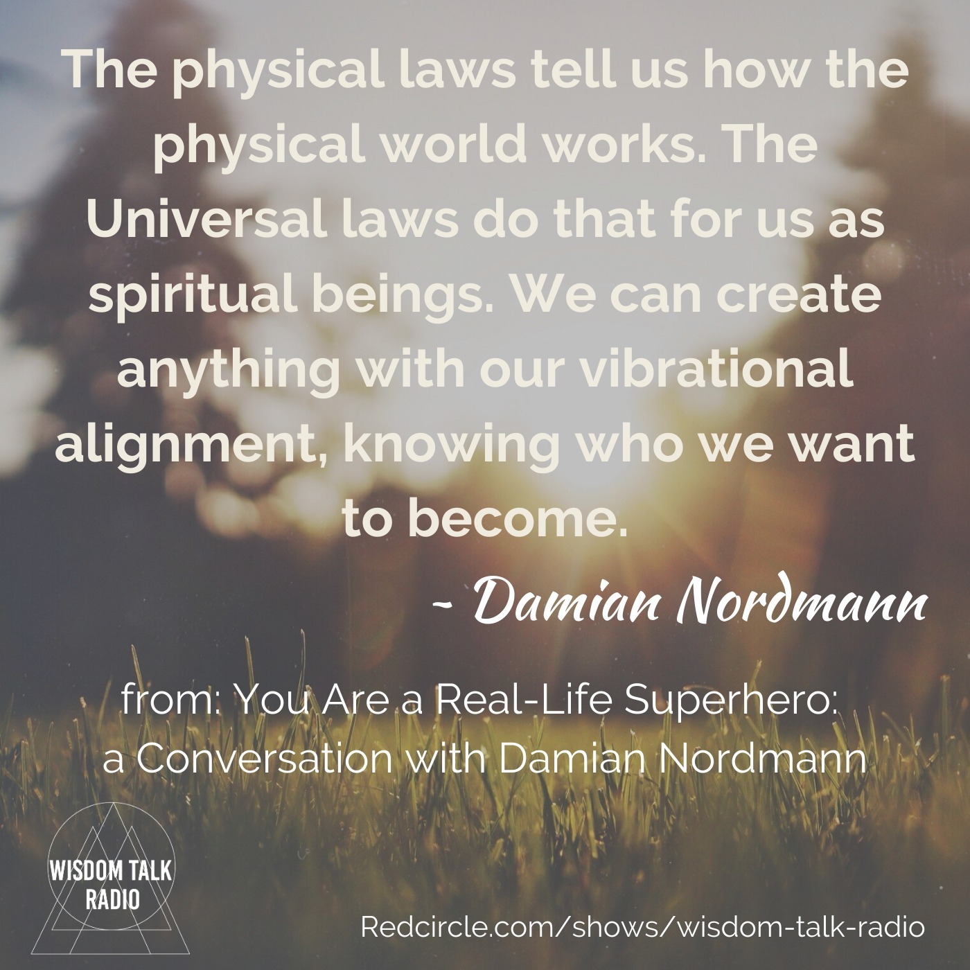You Are A Real-Life Superhero: a Conversation with Damian Nordmann