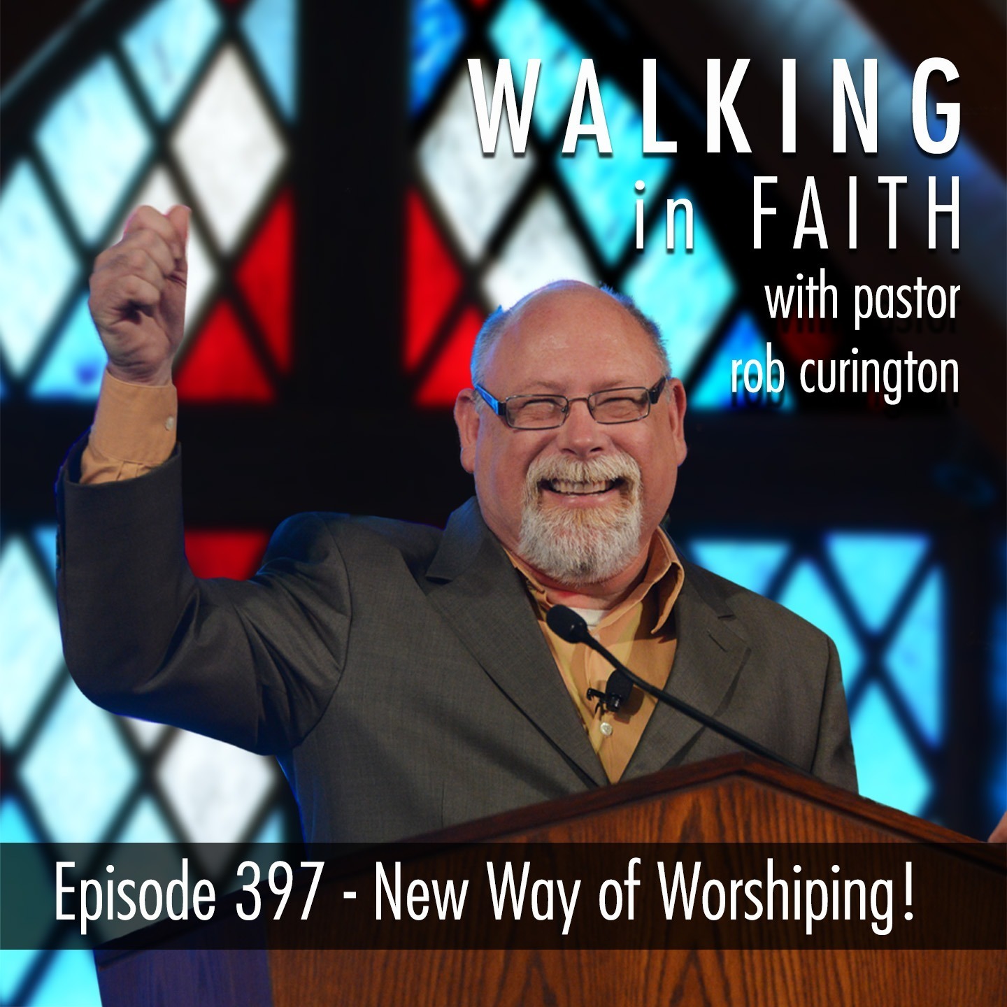 Walking In Faith with Pastor Rob Curington