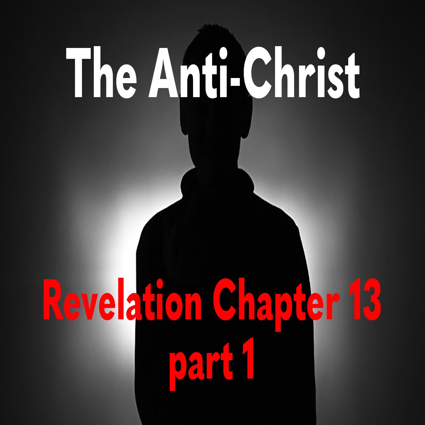 The Anti-Christ | Revelation 13 part 1 |  Study of Revelation episode artwork