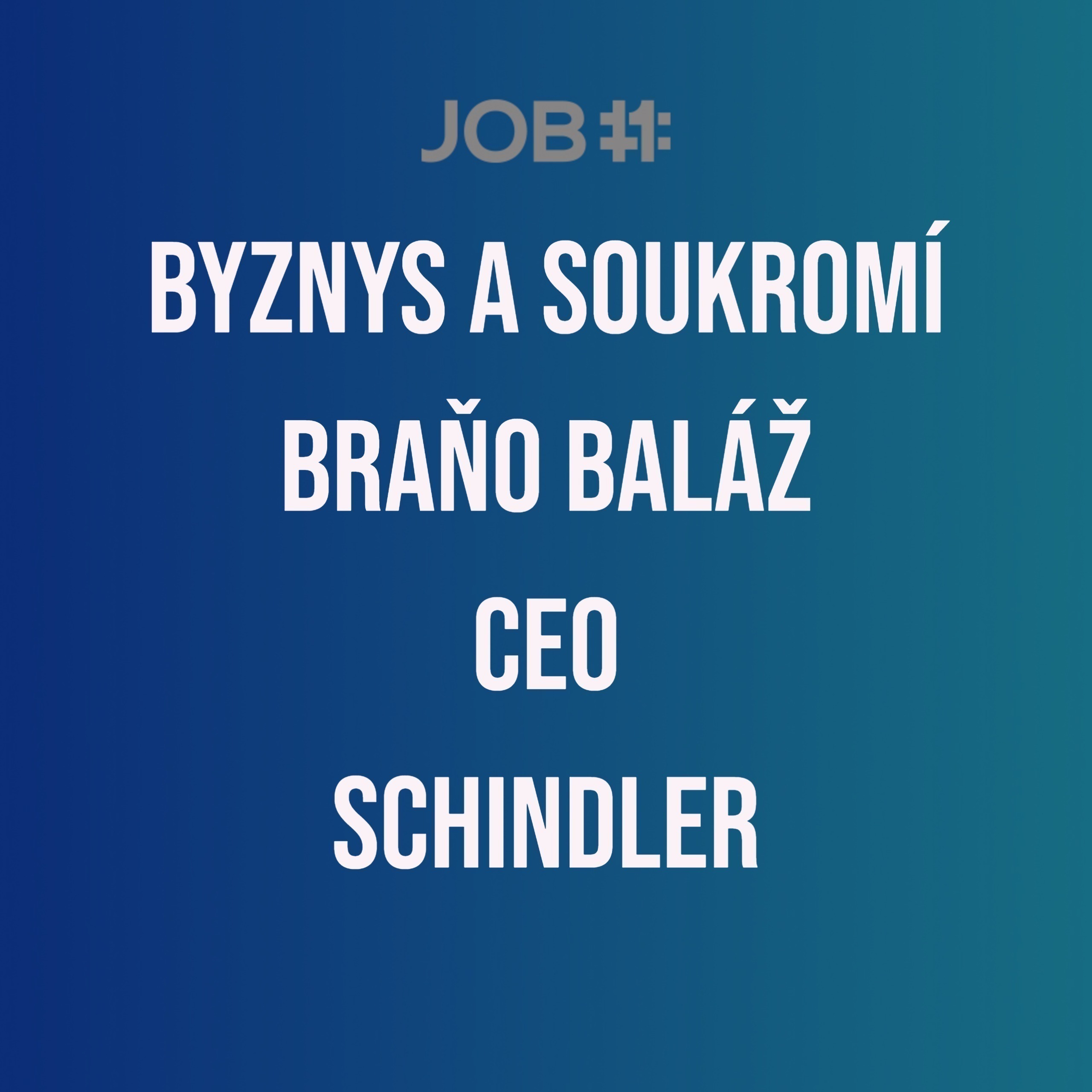 Obal epizody #6 — Braňo Baláž · CEO · Schindler