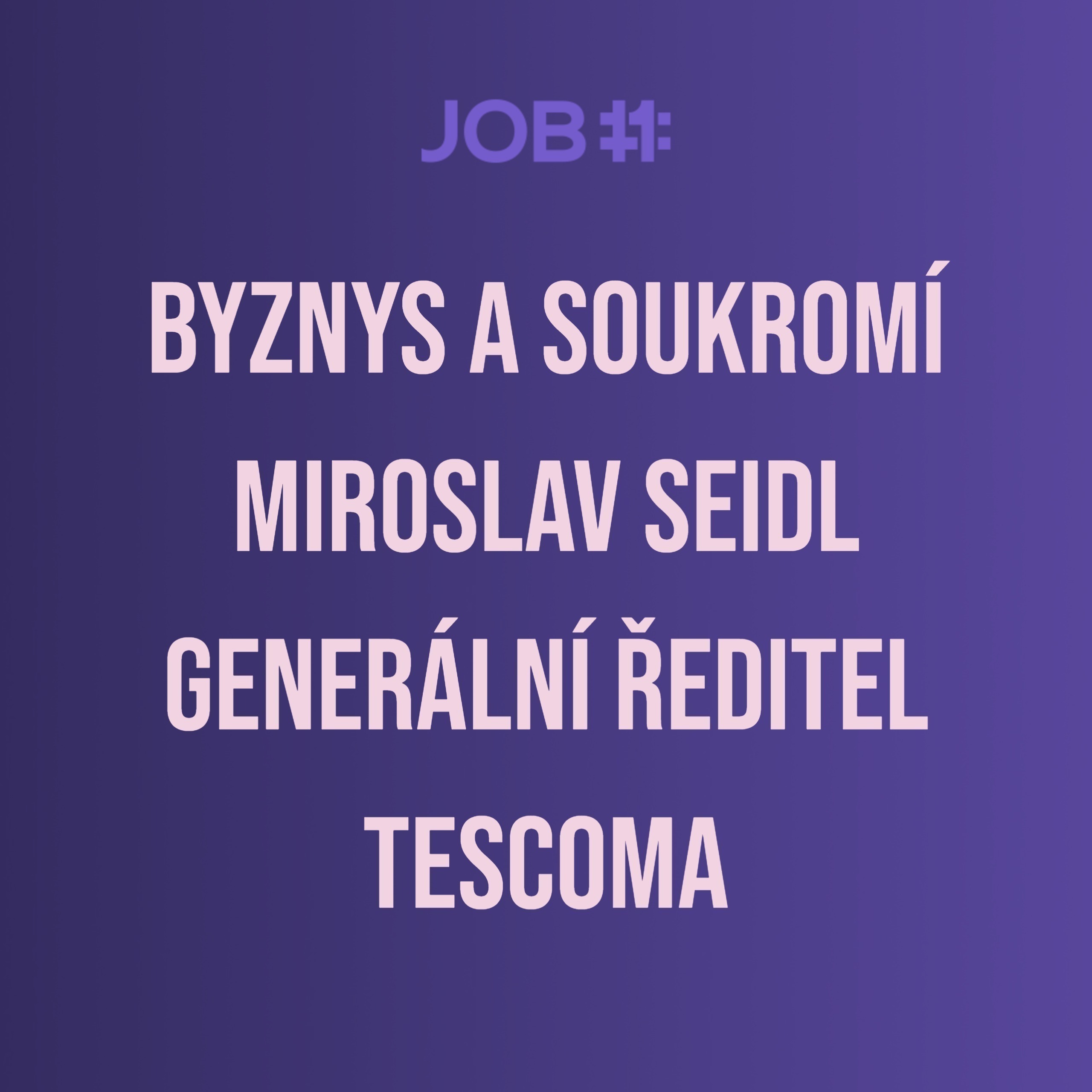 Obal epizody #3 — Miroslav Seidl · Generální ředitel · Tescoma