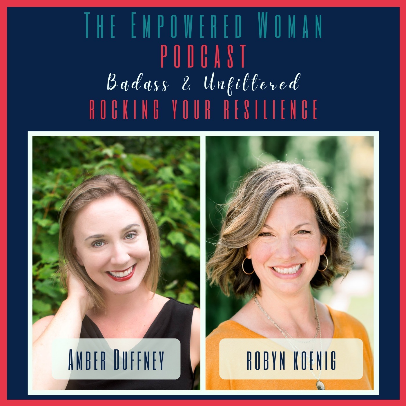 The Empowered Woman - Badass & Unfiltered