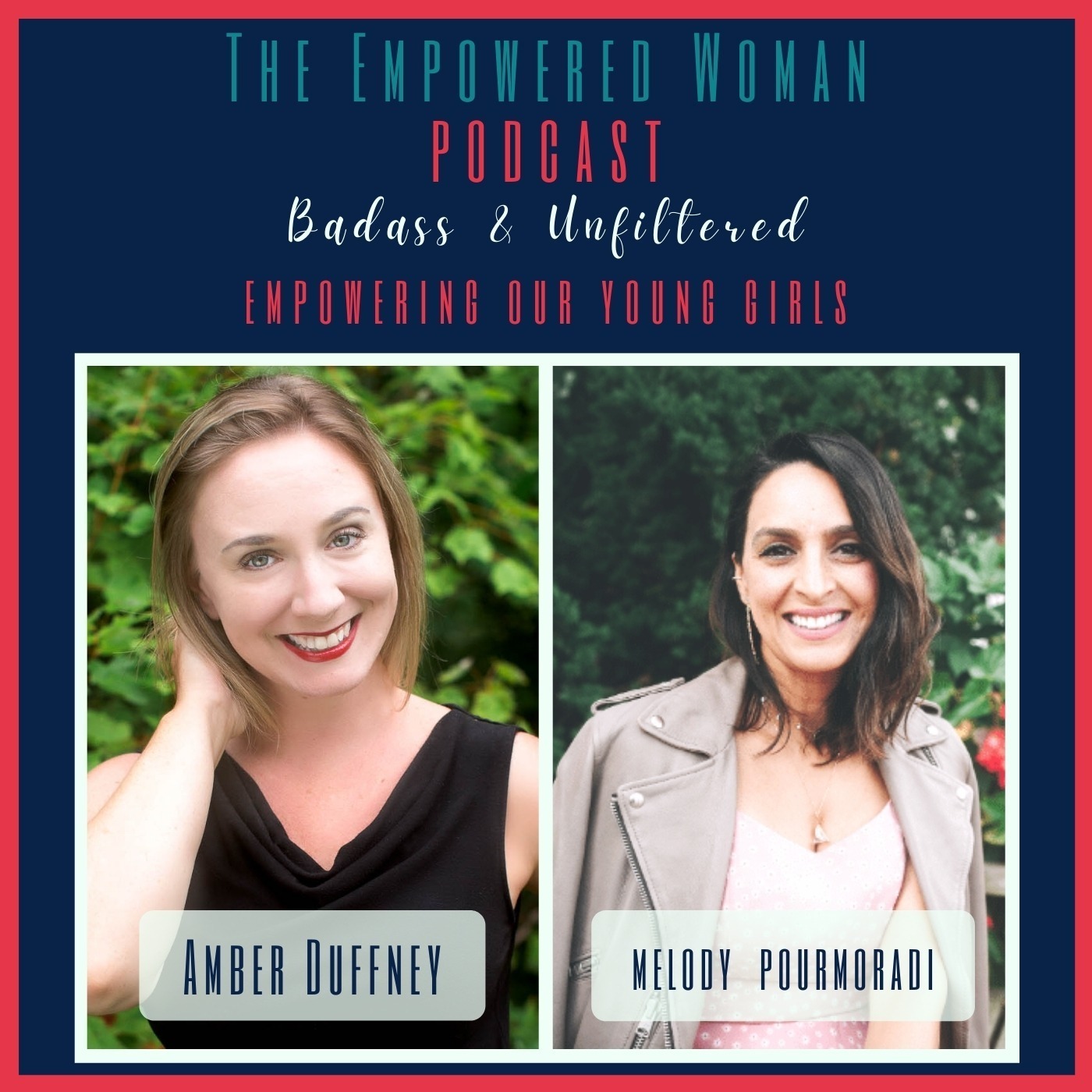 The Empowered Woman - Badass & Unfiltered