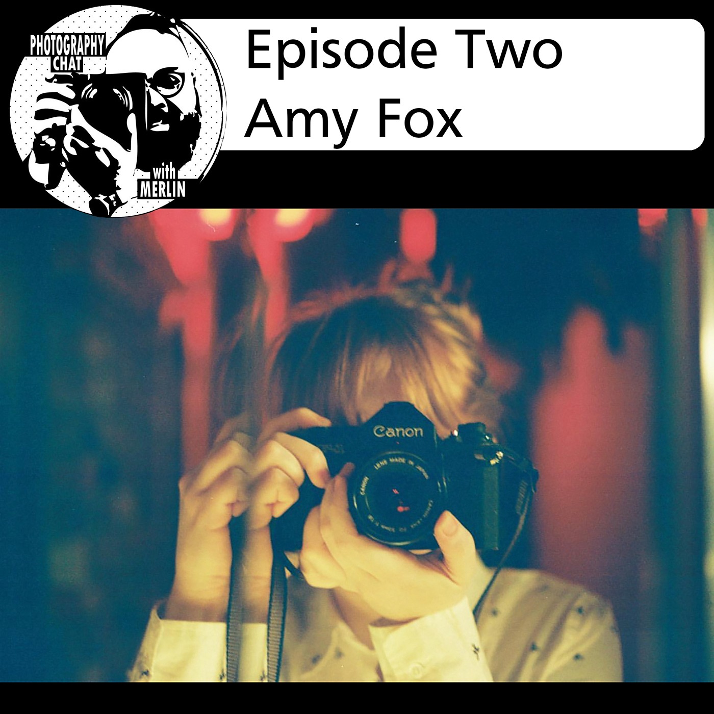 Photography Chat s.2 ep.2 Amy Fox