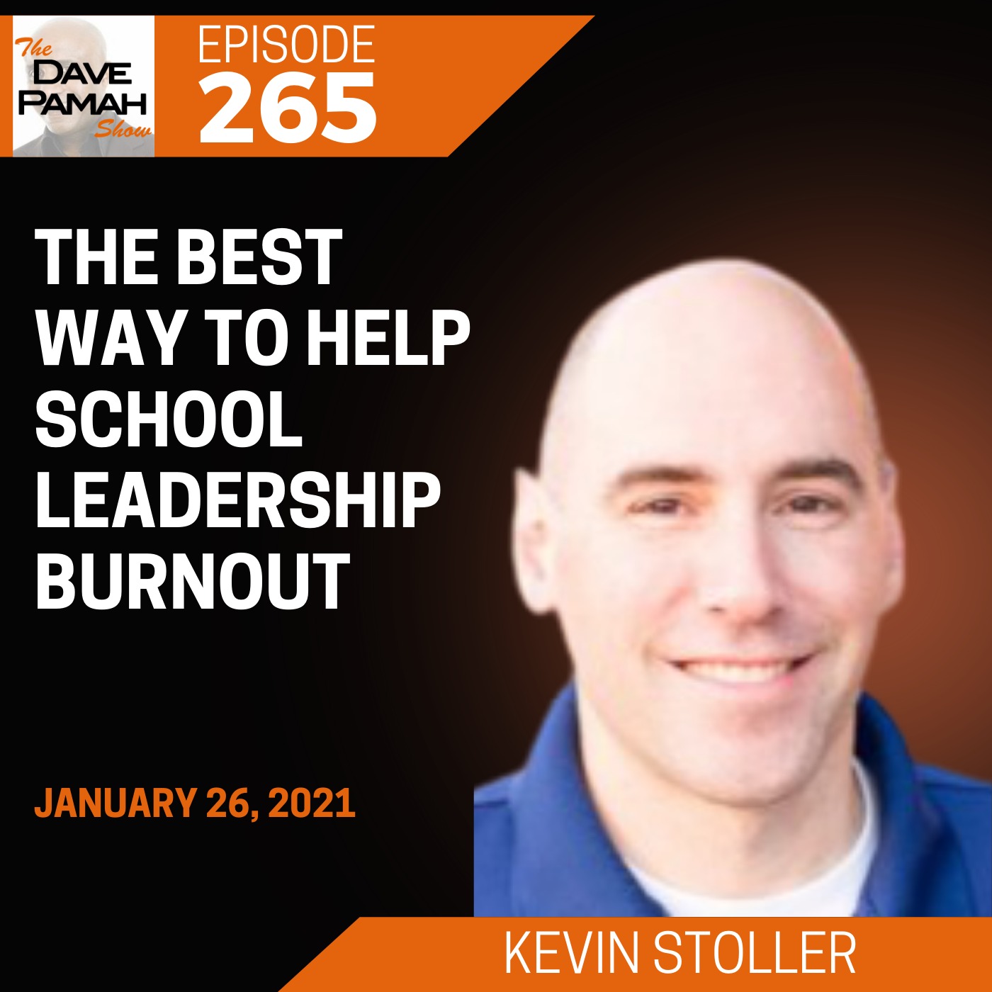 The Best Way To Help School Leadership Burnout with Kevin Stoller