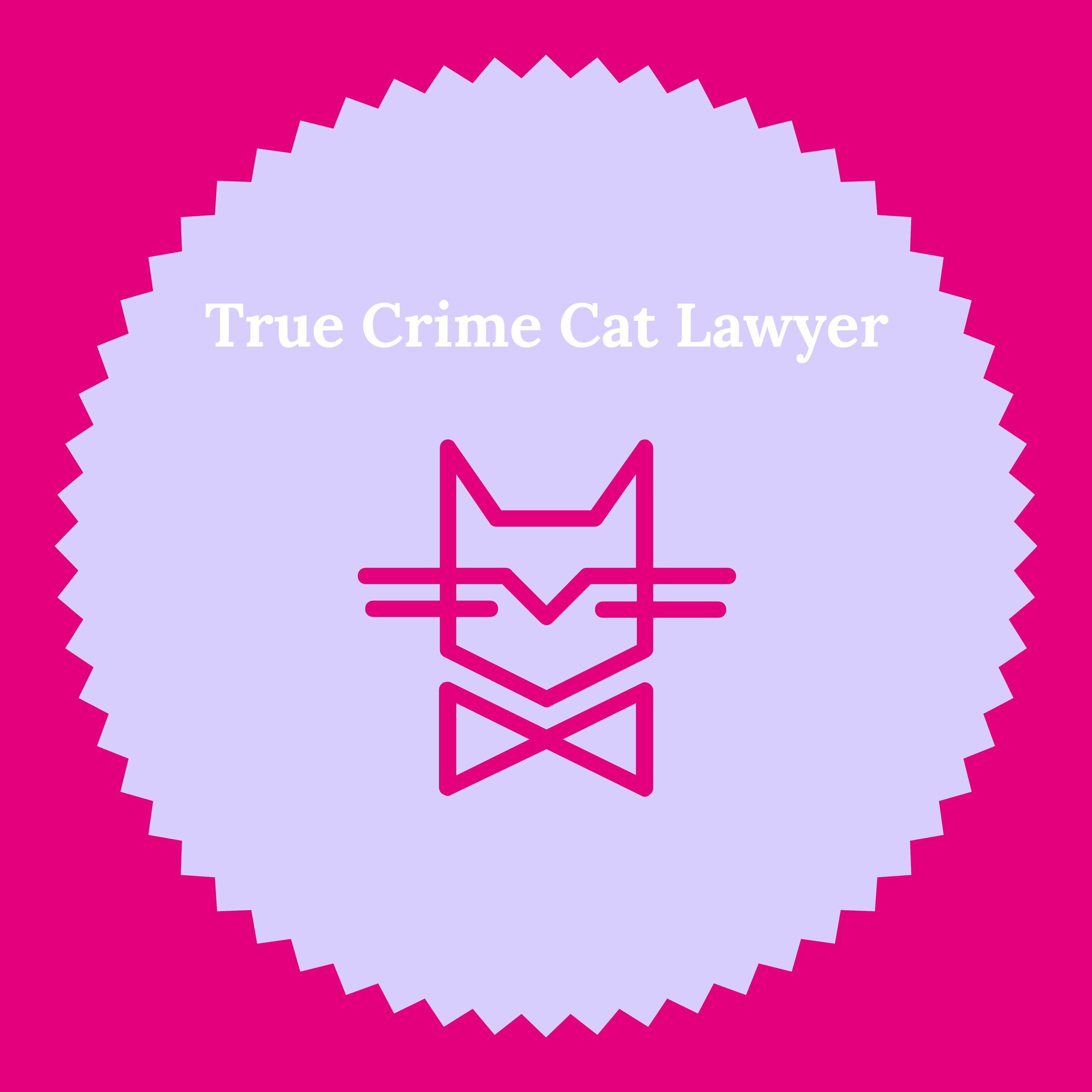 True Crime Cat Lawyer