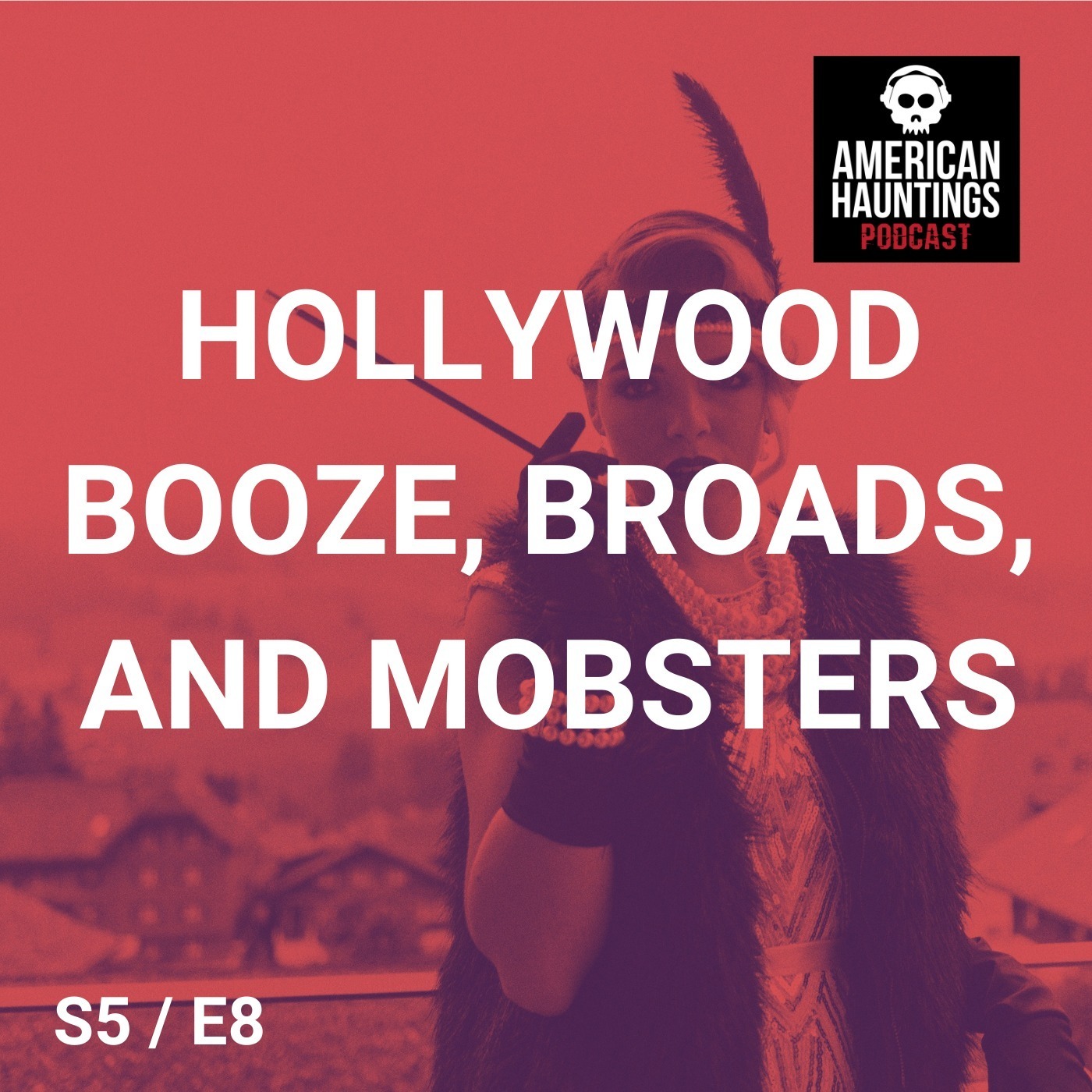 Hollywood Booze, Broads, And Mobsters
