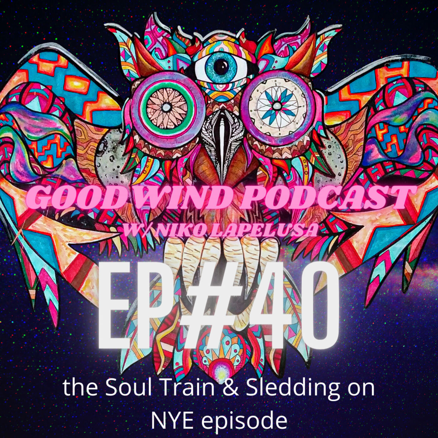 Goodwind Podcast w/ Niko LaPelusa