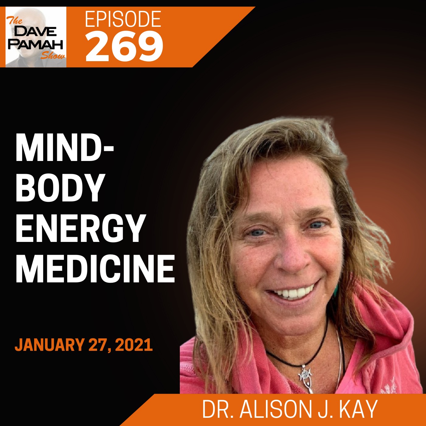 Mind-Body Energy Medicine with Dr. Alison J. Kay Image