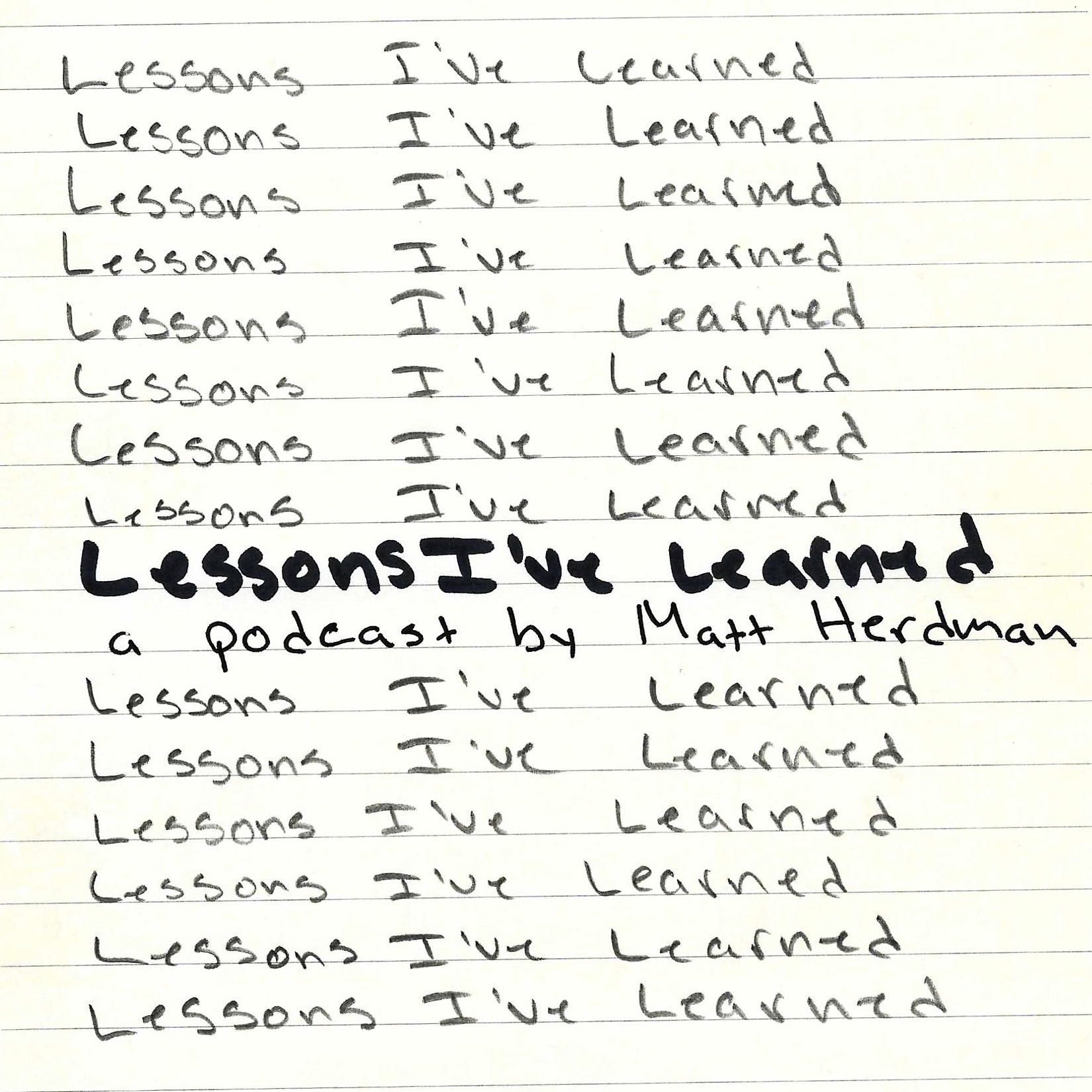 Lessons I\'ve Learned