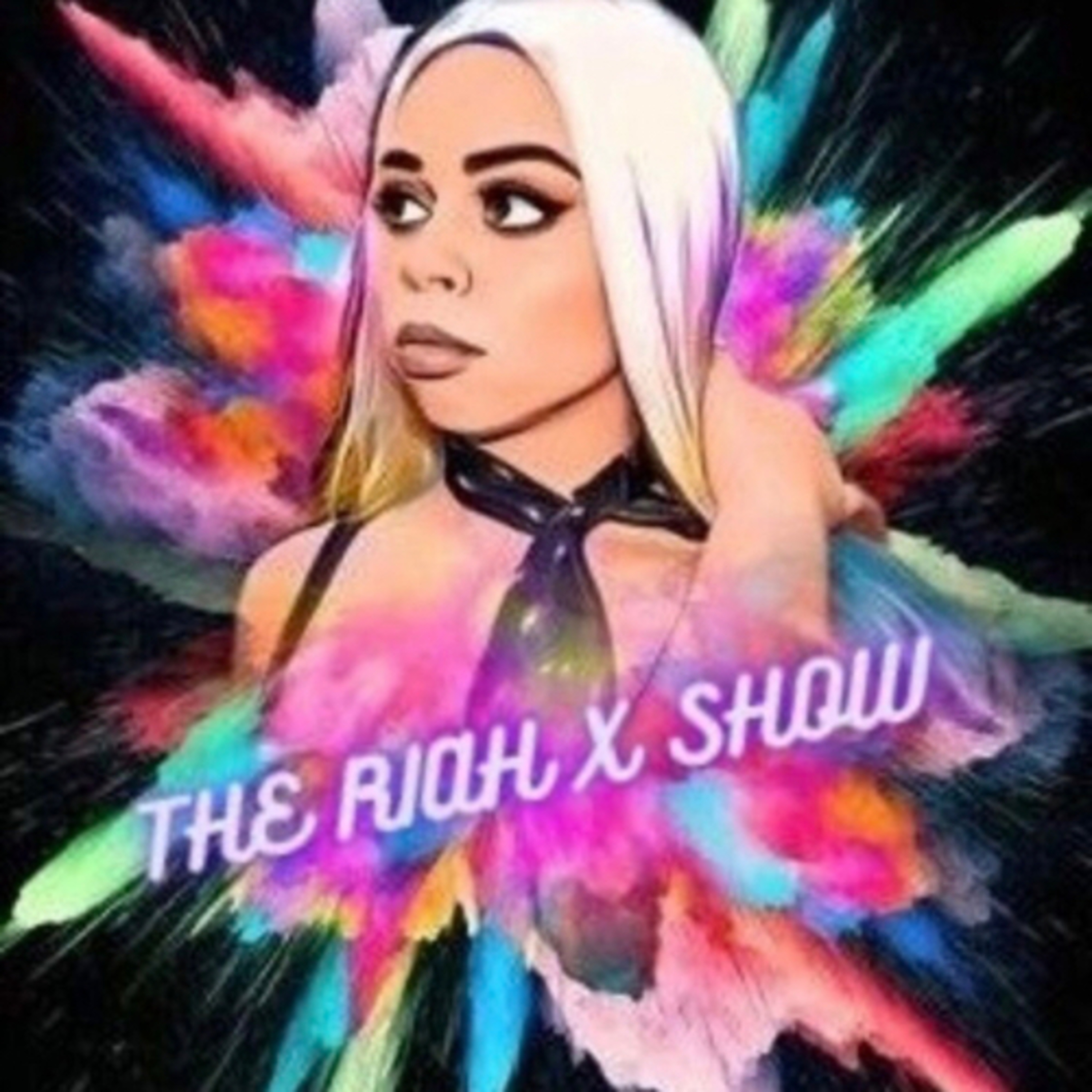The Riah X Show
