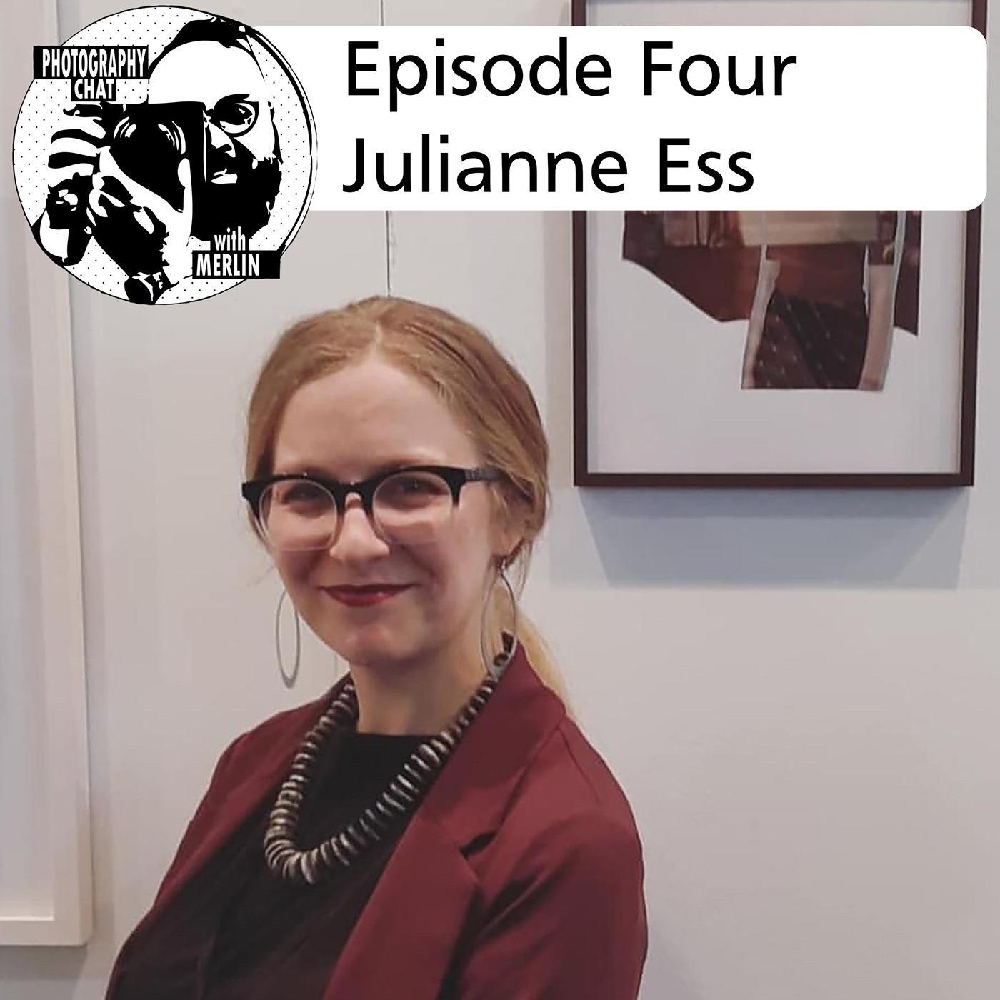 Photography Chat s.2 ep.4 Julianne Ess