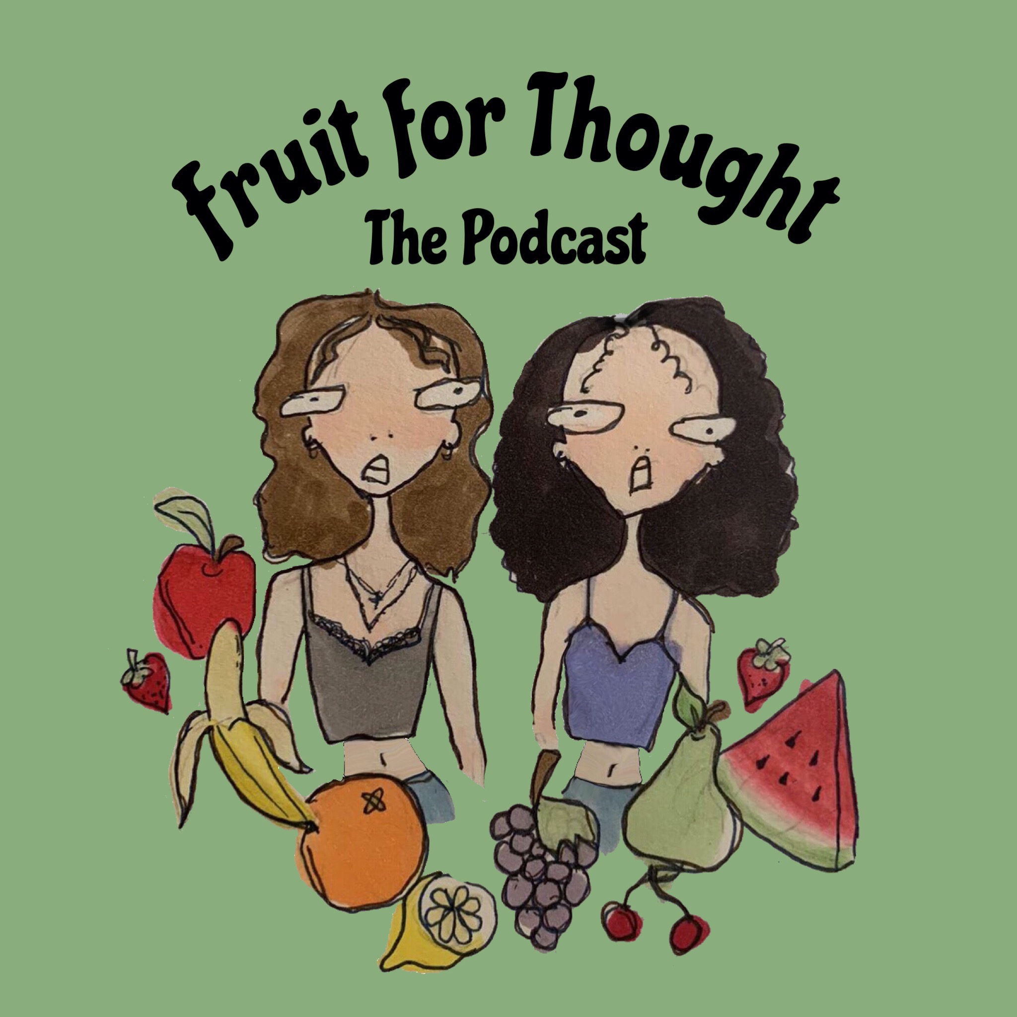 Fruit for Thought Podcast