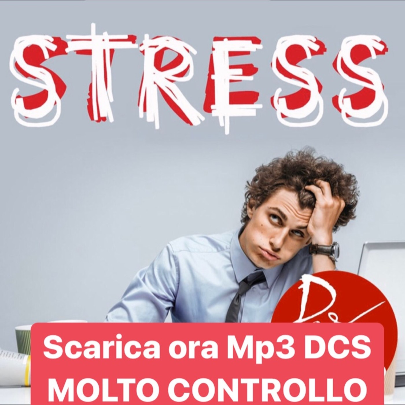 MOLTO CONTROLLO dei NERVI NO STRESS MP3 DCS episode artwork