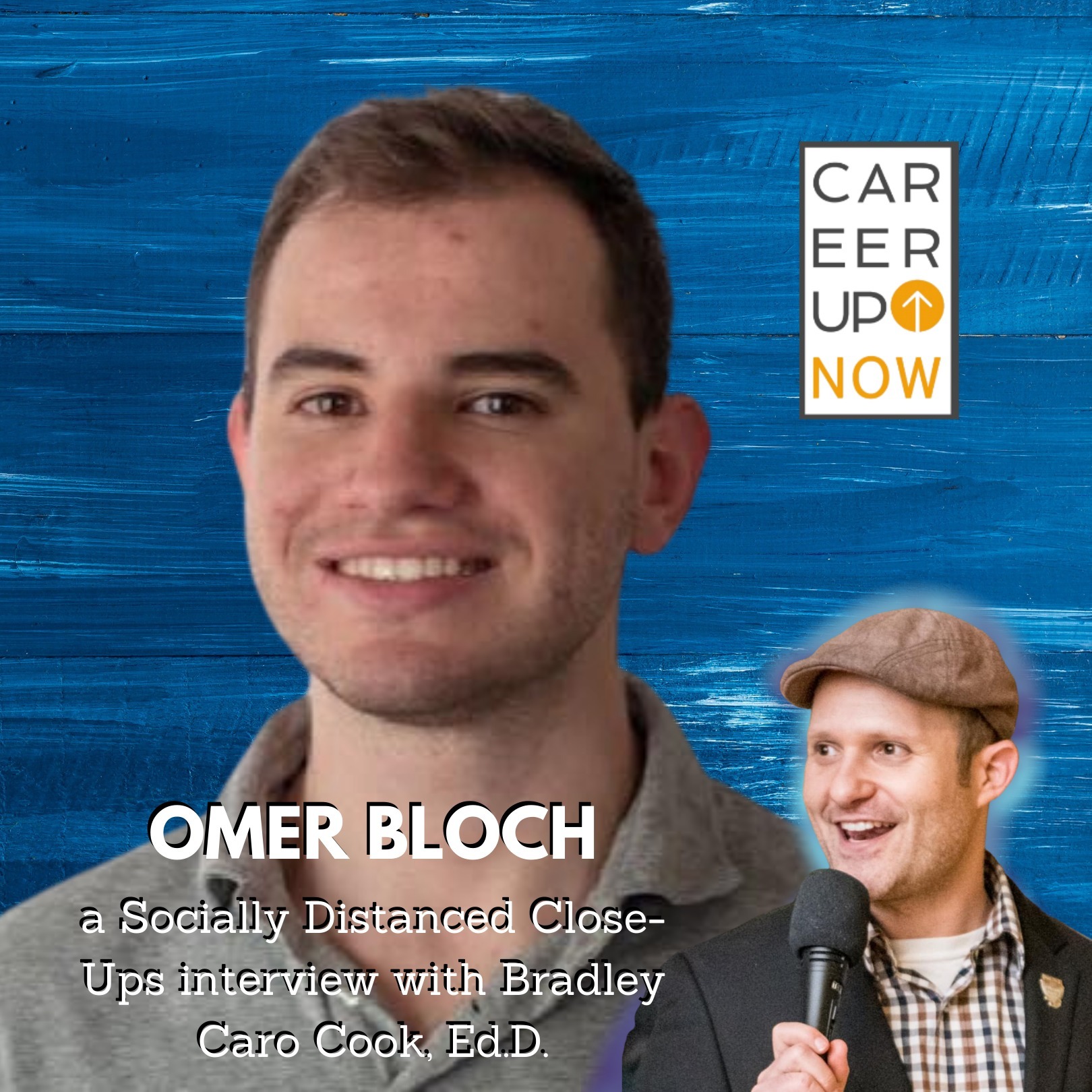 Career Up Now Socially Distanced Close Ups Podcast
