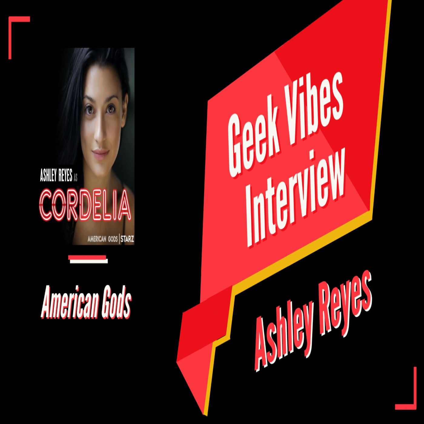 Geek Vibes Interview with Ashley Reyes episode artwork