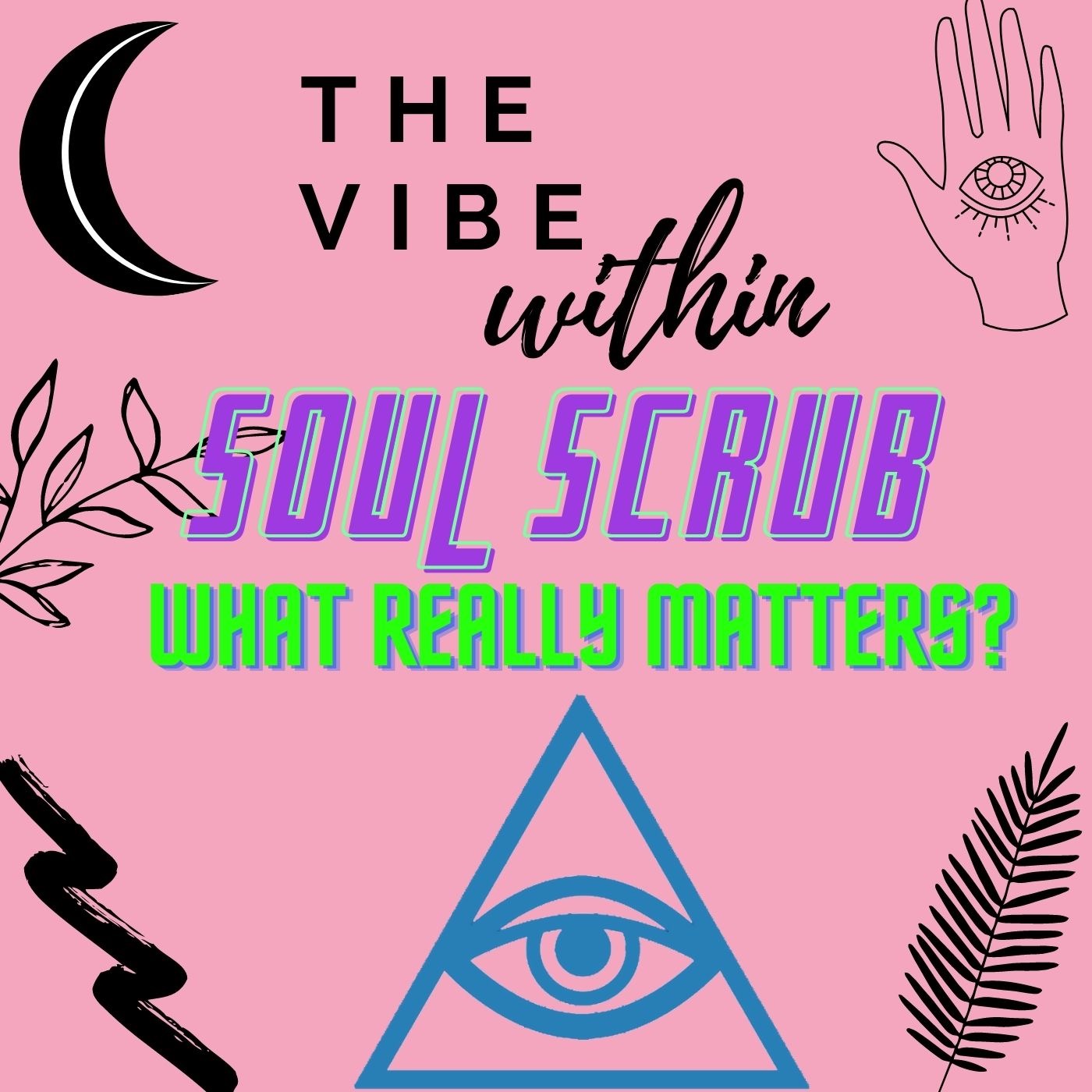Sharing Detox, What Really Matters to You? IG Soul Scrub, Getting Unstuck, Moving On with Chariot Energy episode artwork