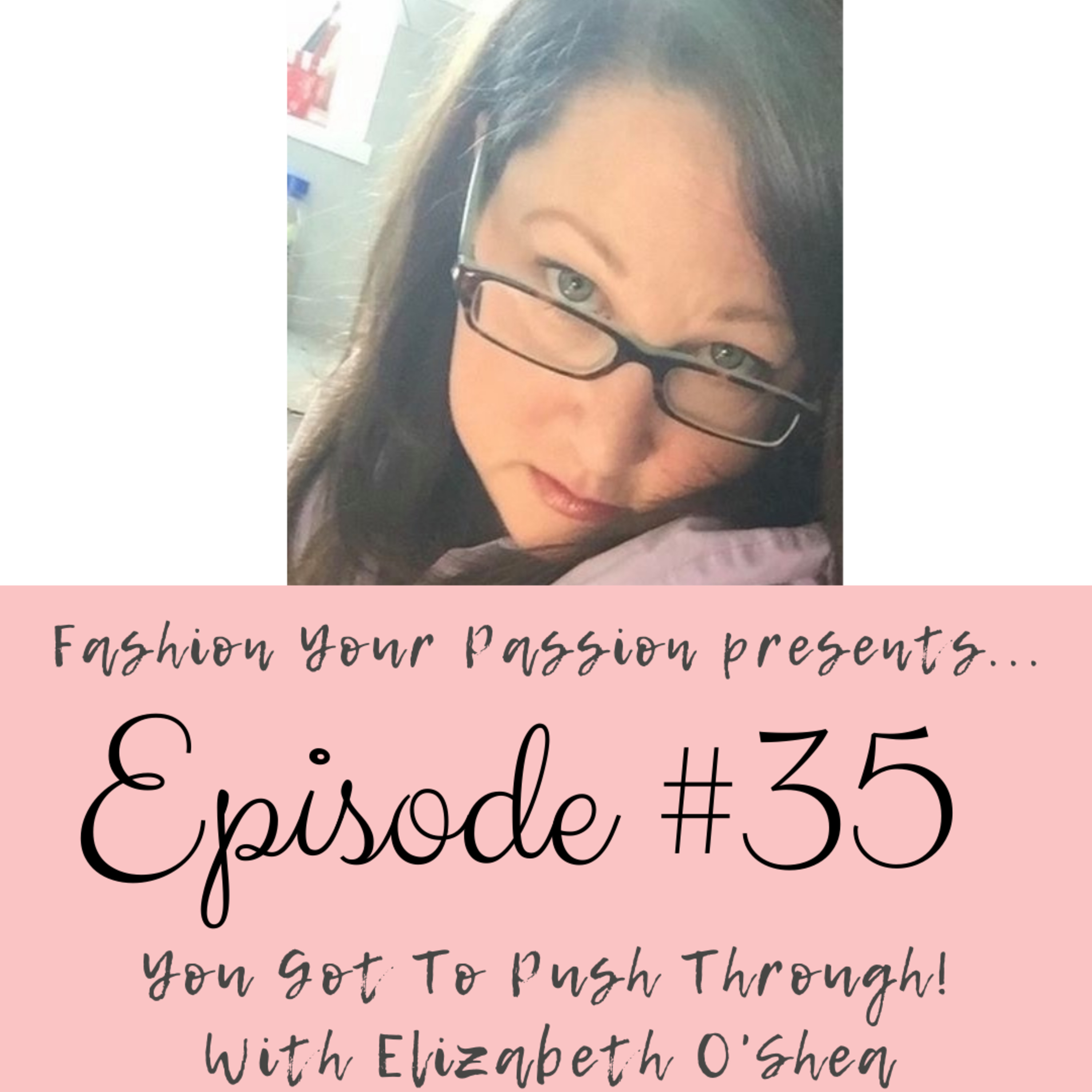 Fashion Your Passion Podcast