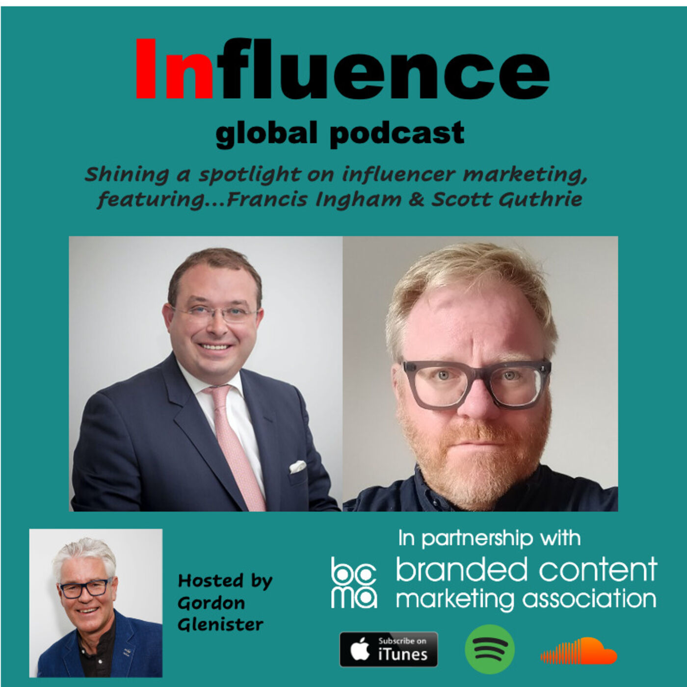 Influence Global Podcast - shining a spotlight on influencer marketing