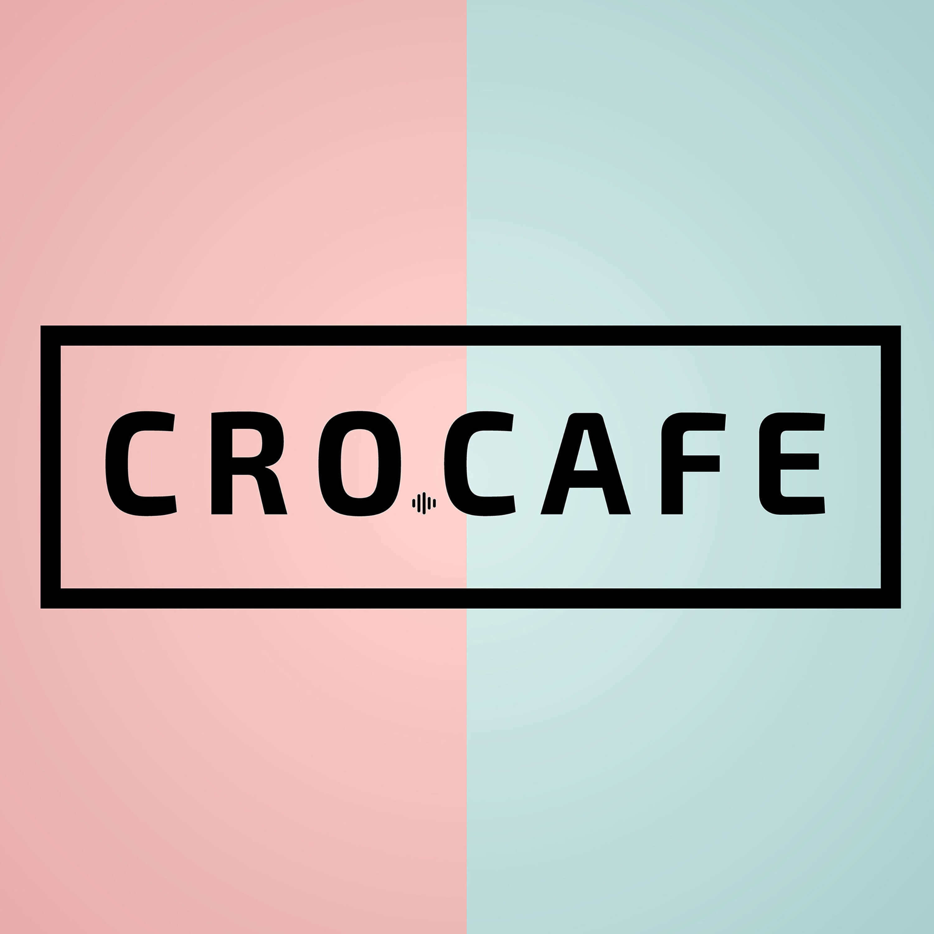 Welcome new CRO.CAFE listener! episode artwork