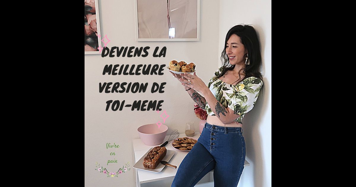Deviens La Meilleure Version De Toi-même Deviens la meilleure version de toi-même | RedCircle