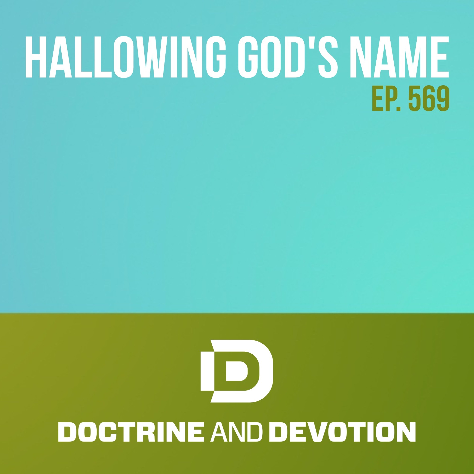 Doctrine and Devotion