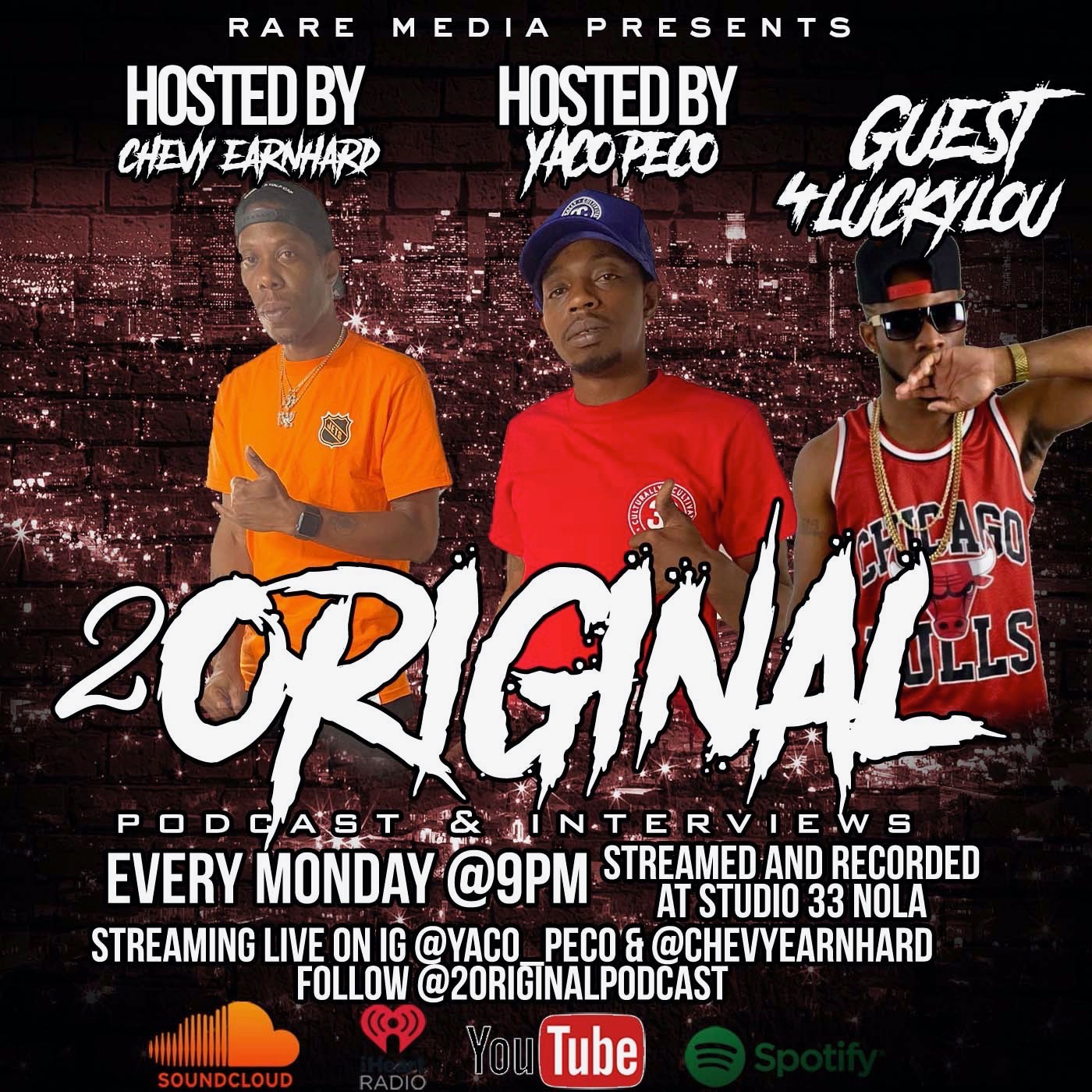 2 Original Podcast Ep. #57 Guest 4 Lucky Lou