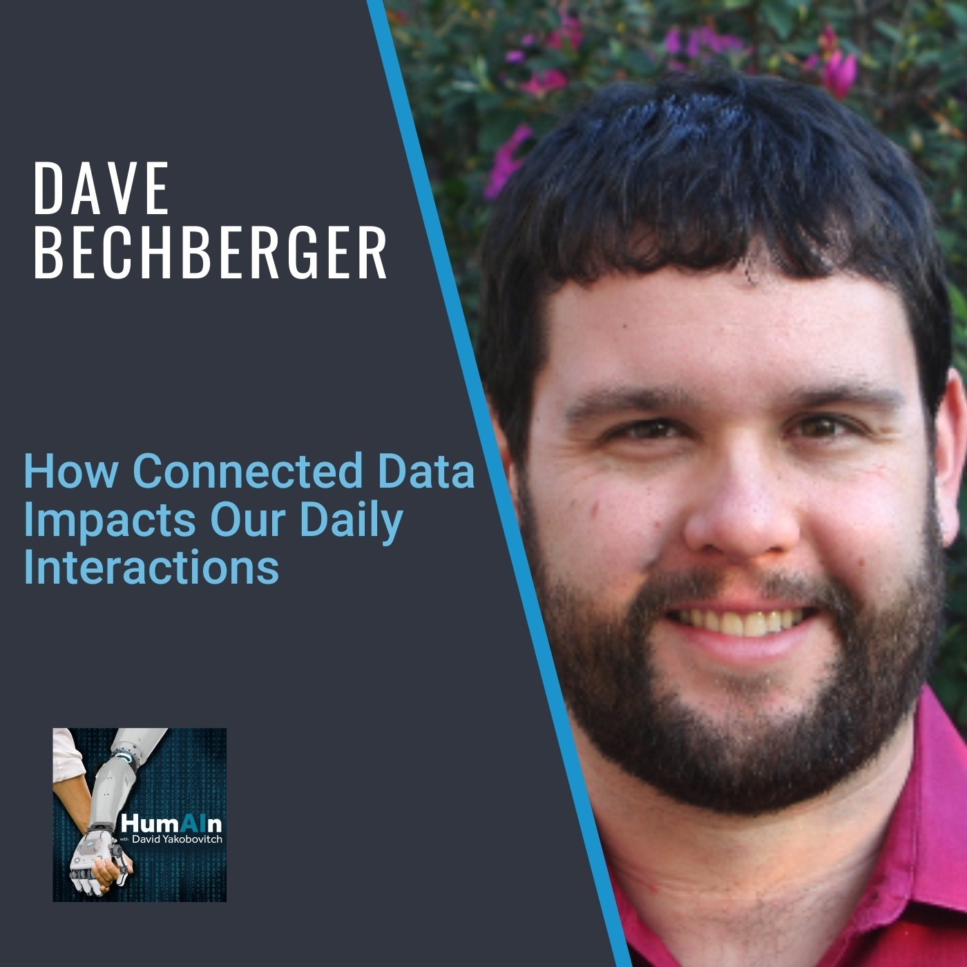 Dave Bechberger: How Connected Data Impacts Our Daily Interactions