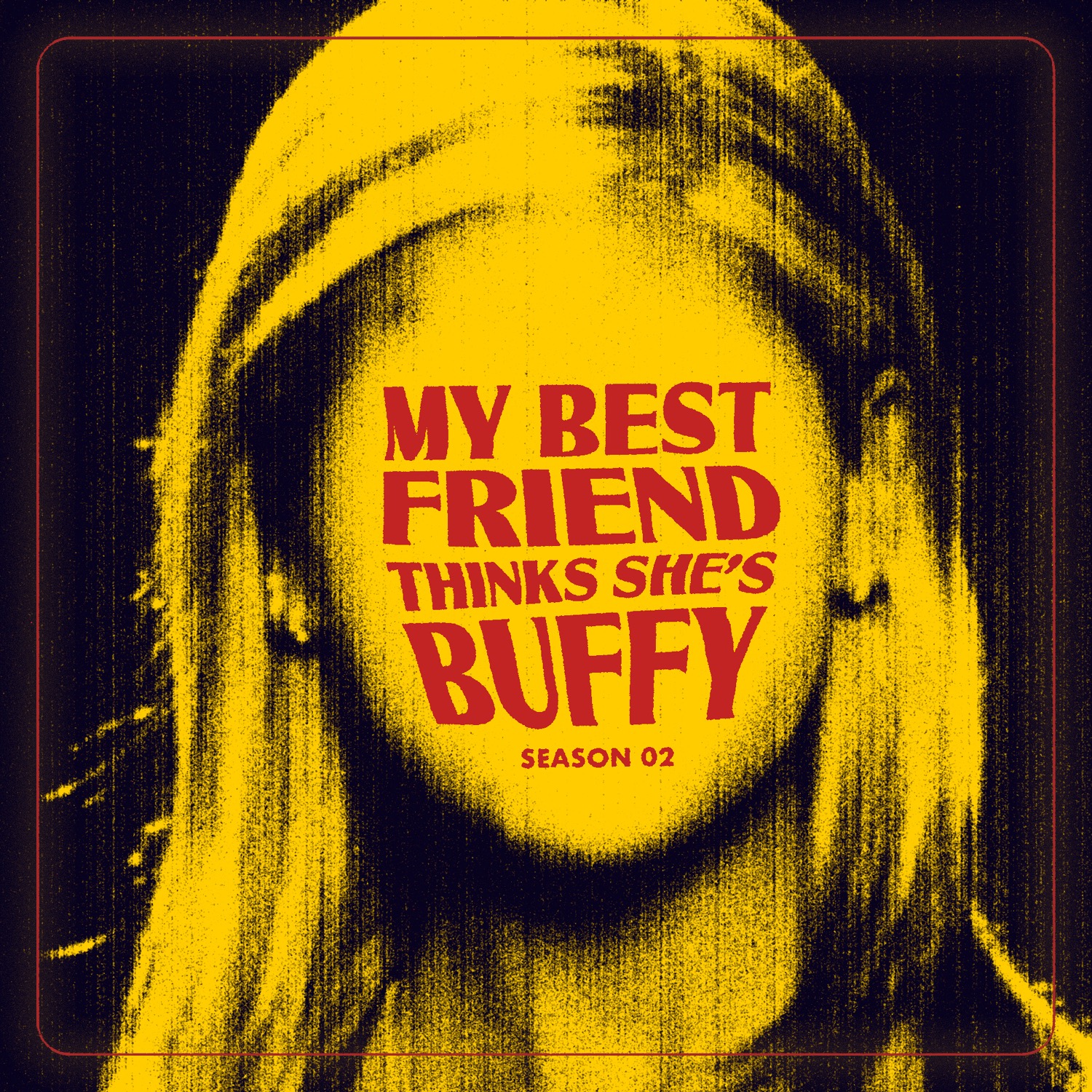 My Best Friend Thinks She\'s Buffy