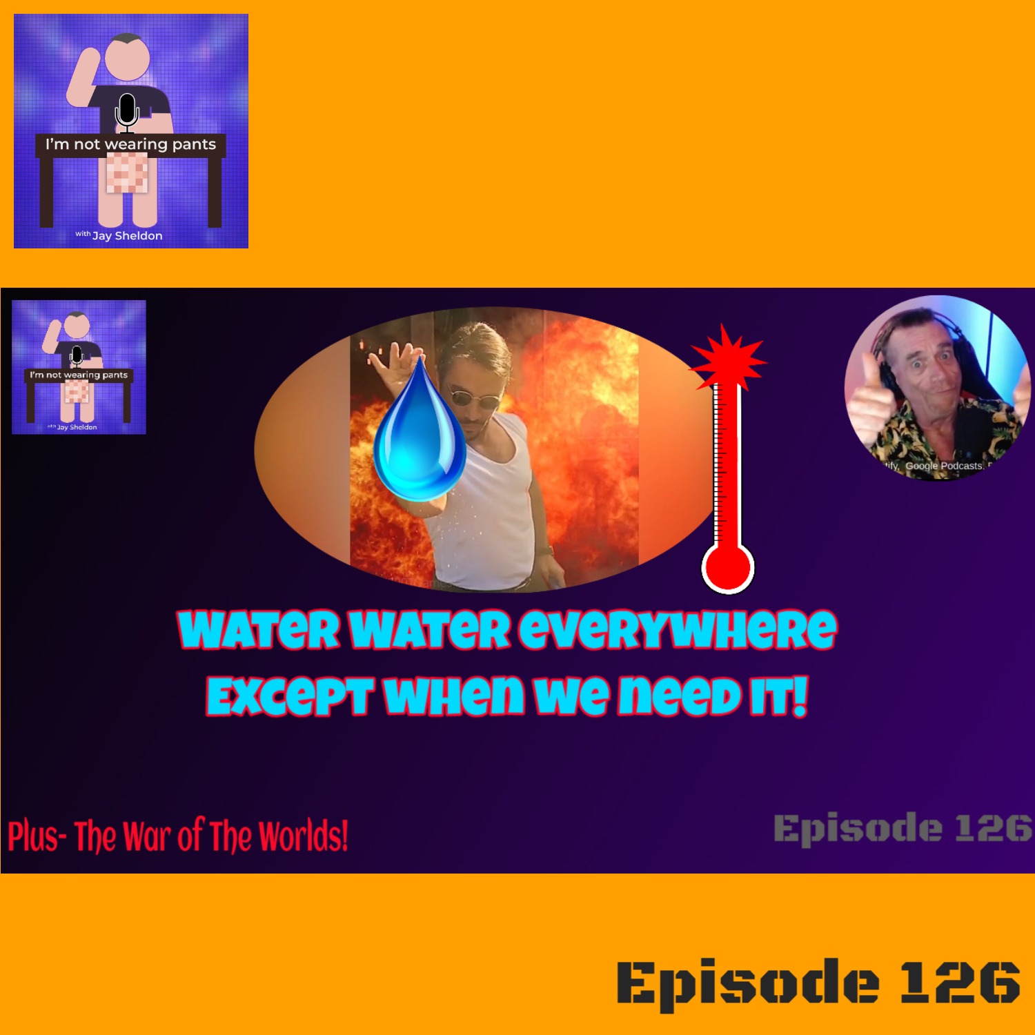 Water water everywhere, except when we need it! - and The War of The Worlds! episode artwork