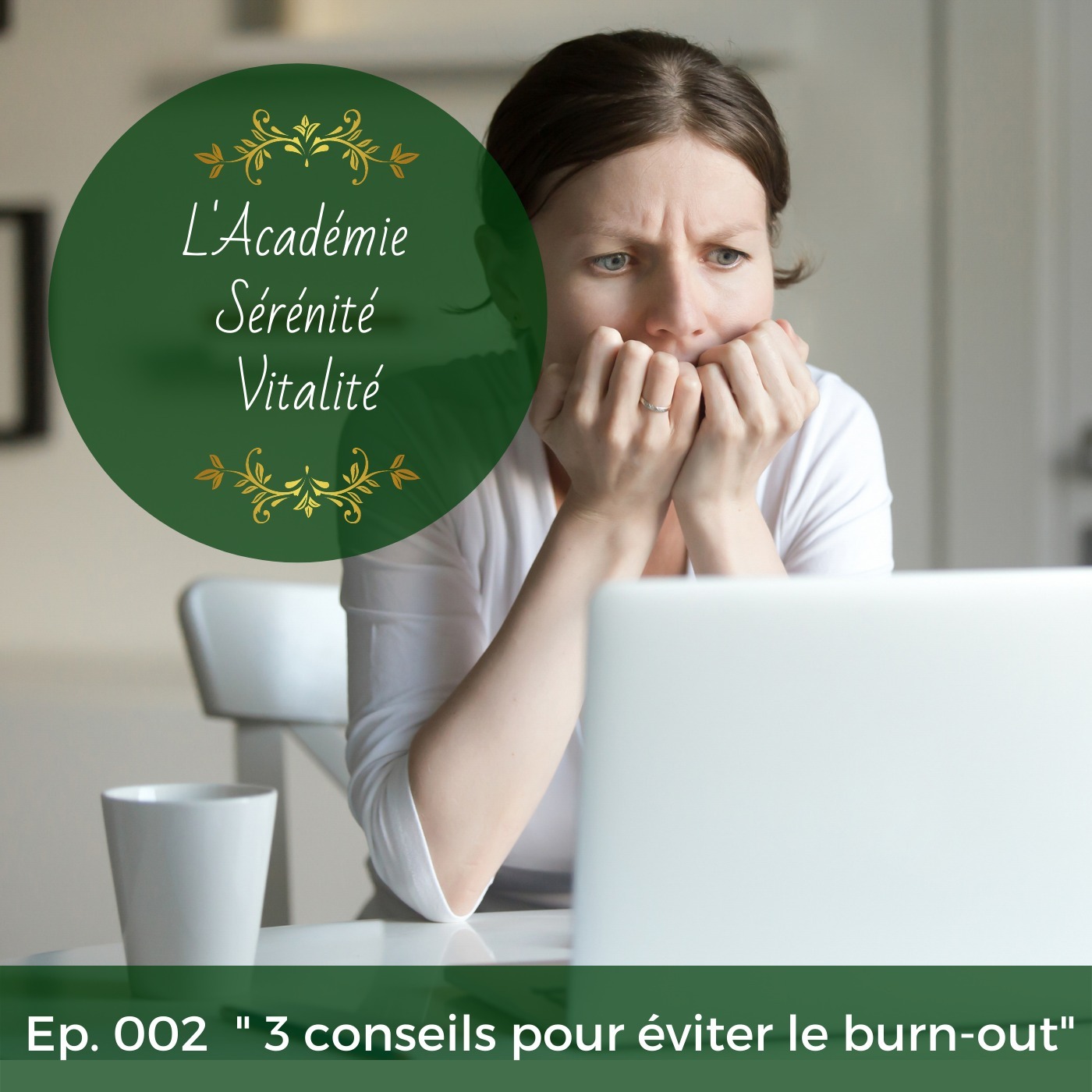 L\'Académie Sérénité Vitalité le podcast