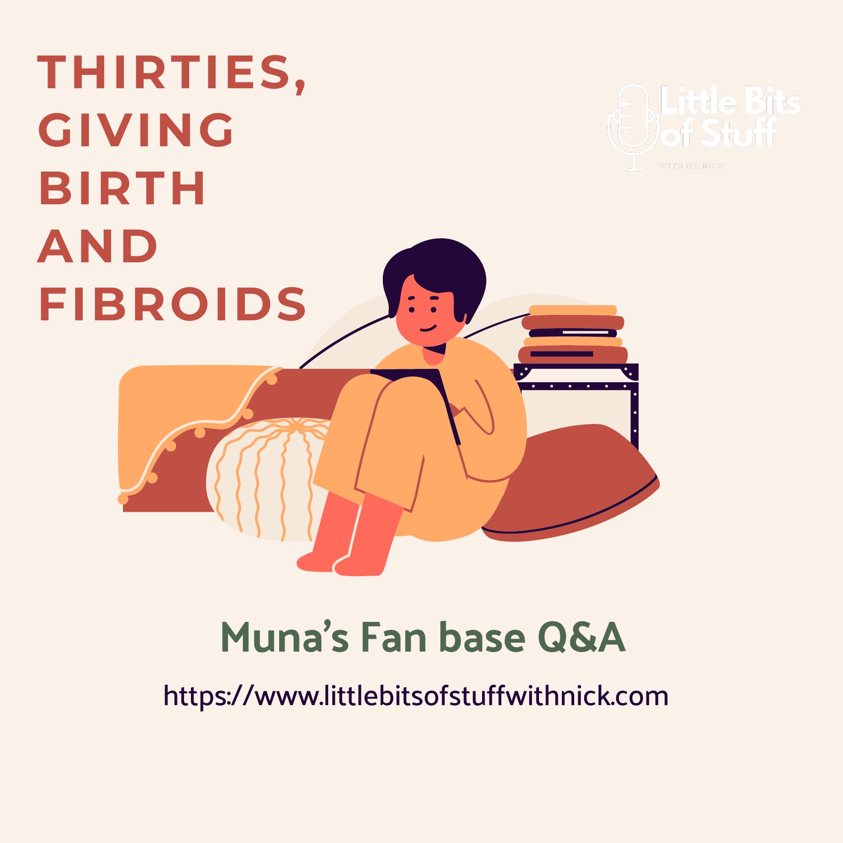 Thirties, Giving Birth And Fibroids