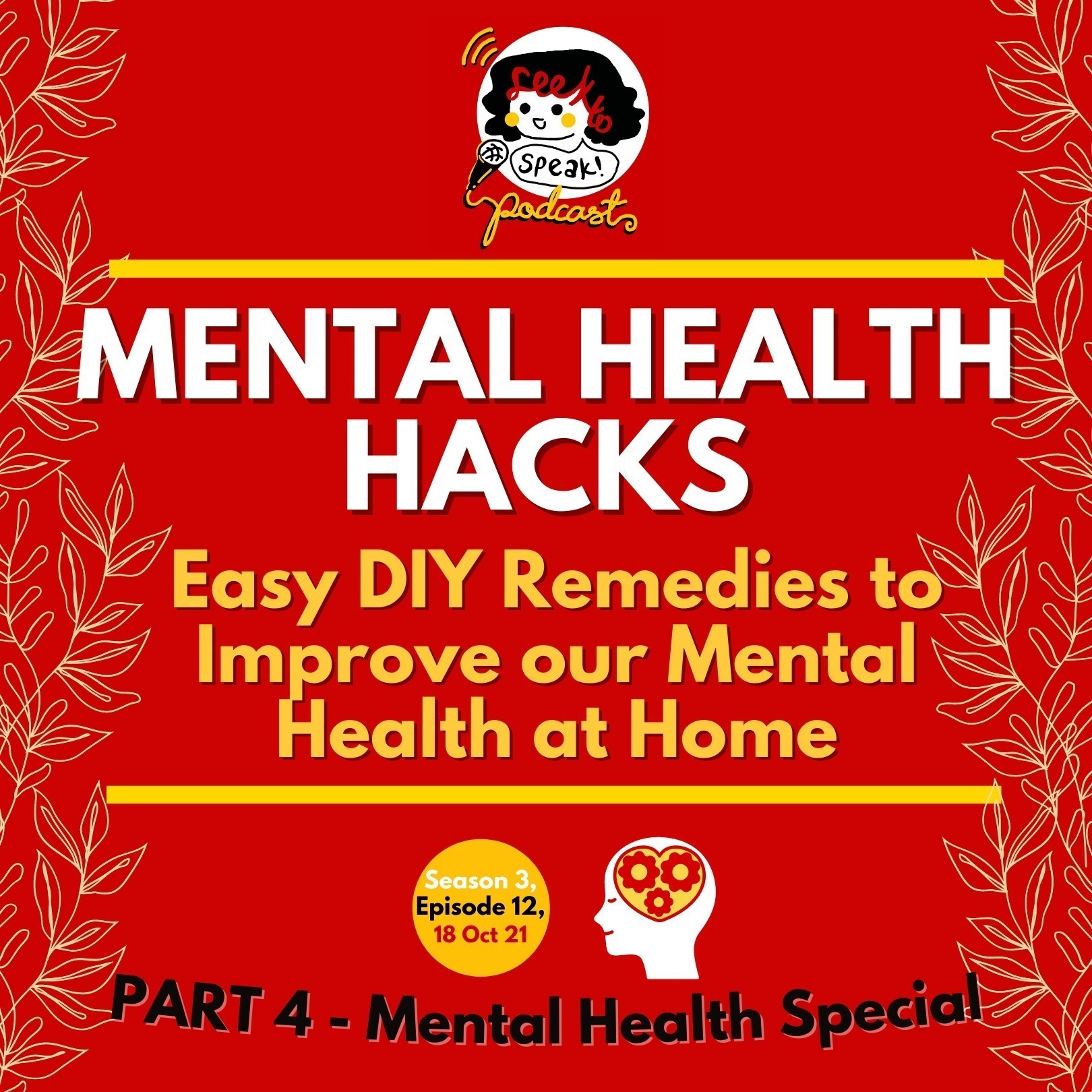 S3E12 Mental Health Special 4: Mental Health Hacks - Easy DIY Remedies to improve our Mental Health at Home episode artwork