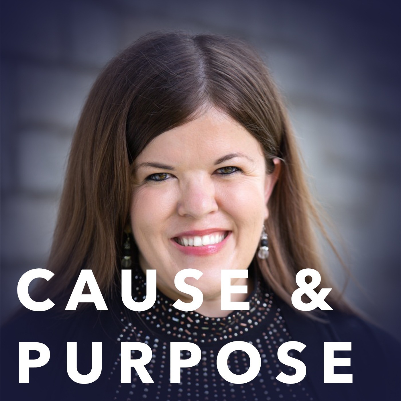 Cause & Purpose