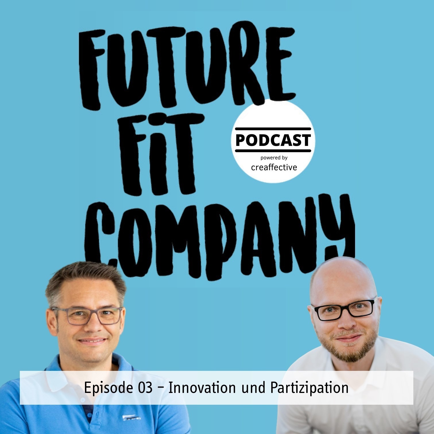 Future Fit Company - Der Podcast für die neue Arbeitswelt
