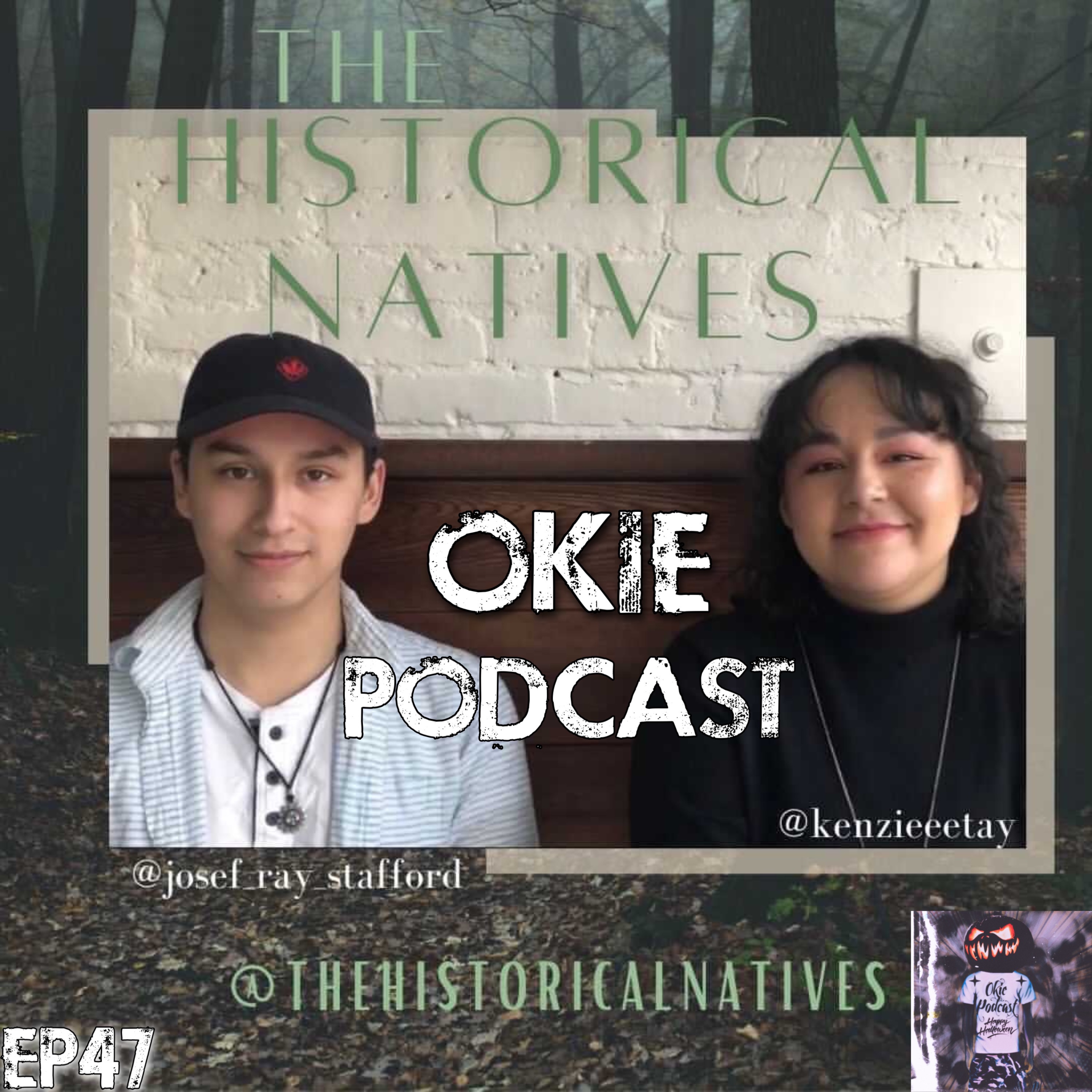 Okie Podcast EP47 with The Historical Natives episode artwork