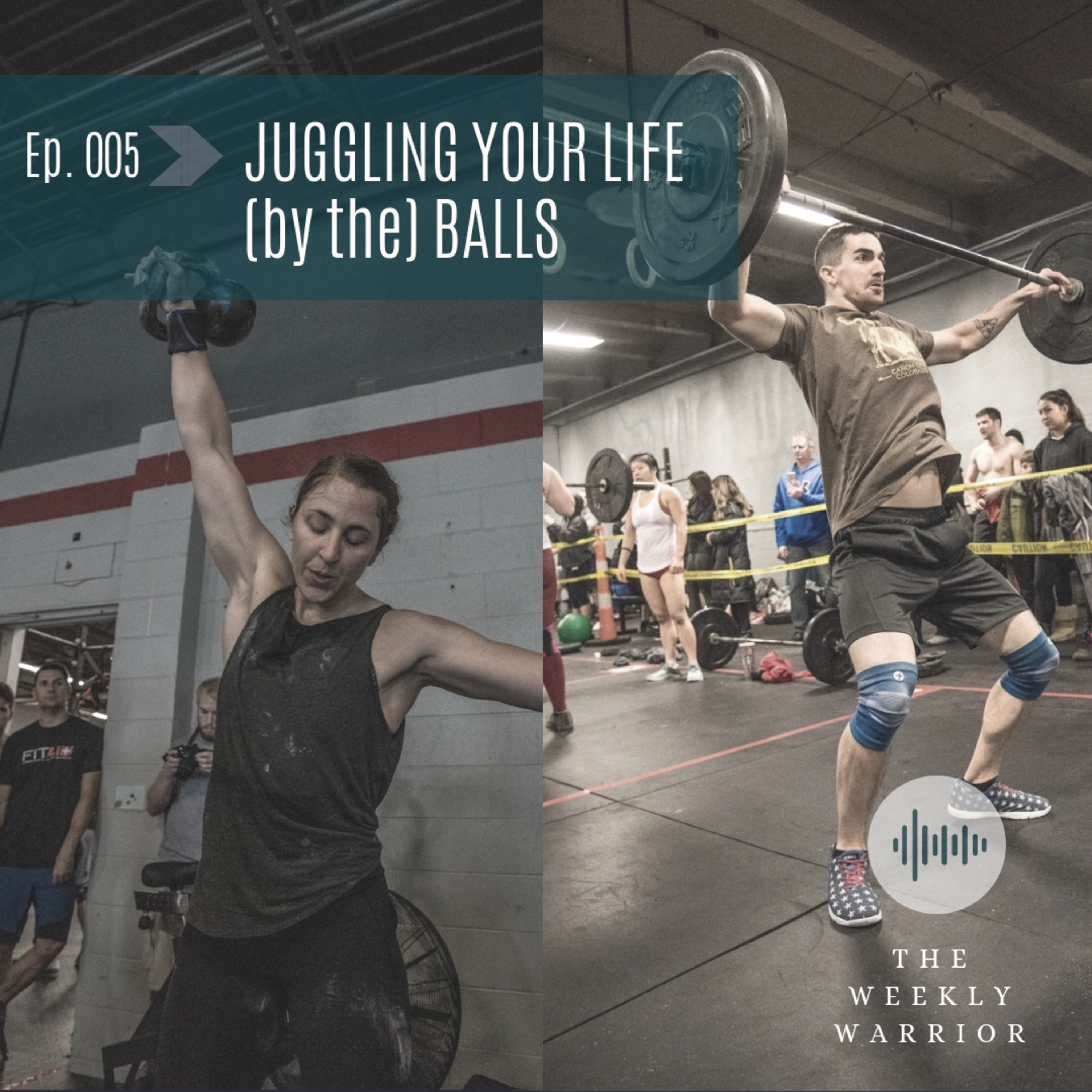 005: Juggling Your Life (by the) Balls