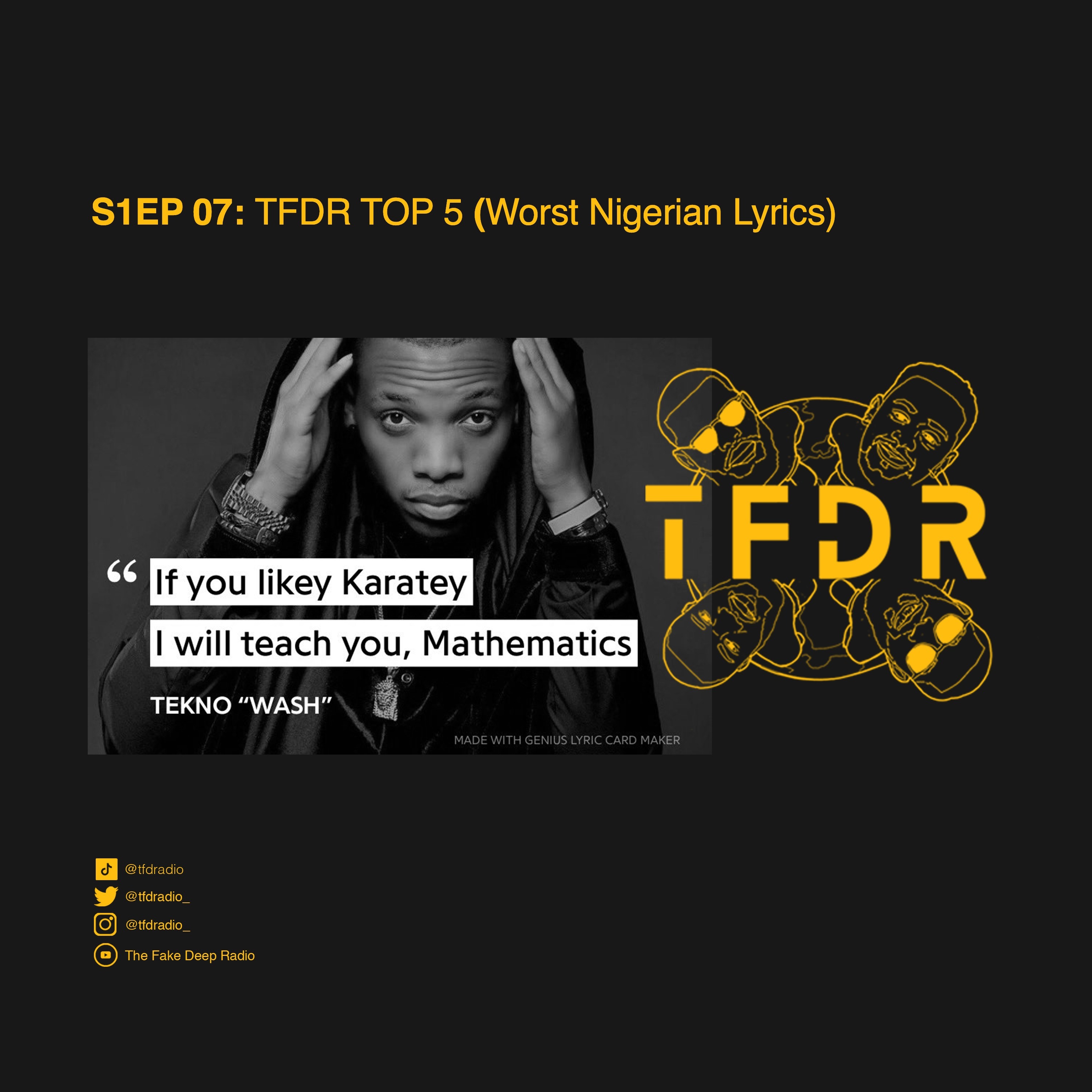 S1EP07 - Worst Nigerian Lyrics