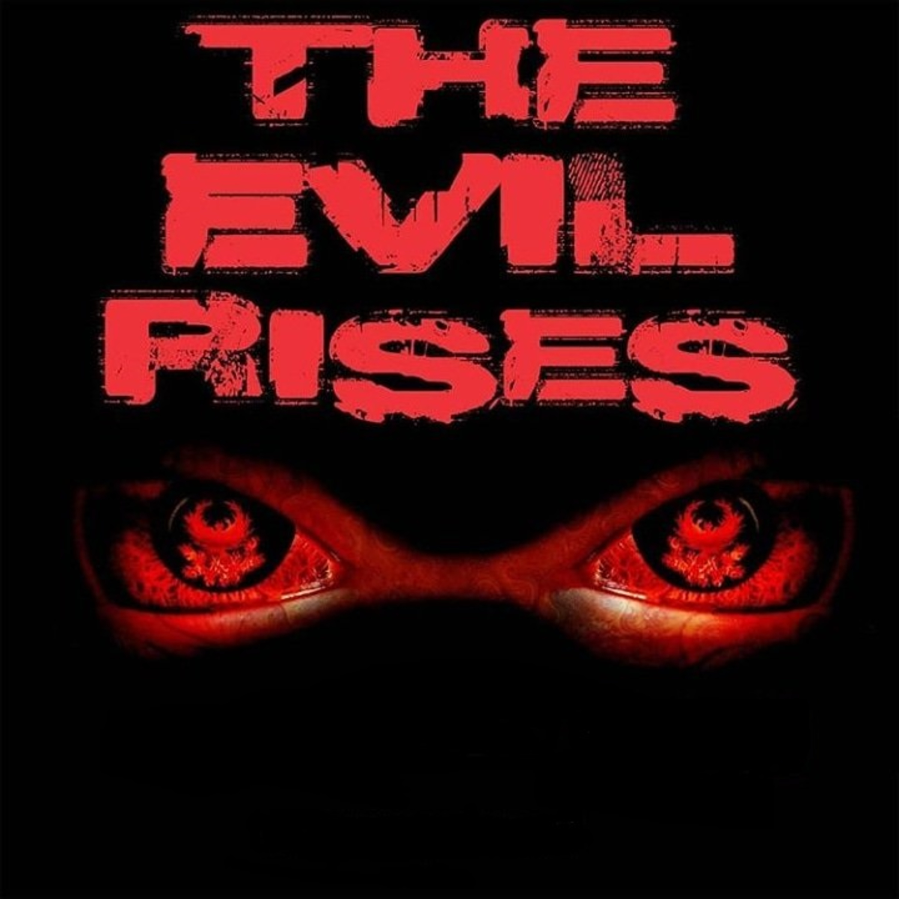 The Evil Rises (2018) Movie Review (Directed By Daniel Florenzano) episode artwork
