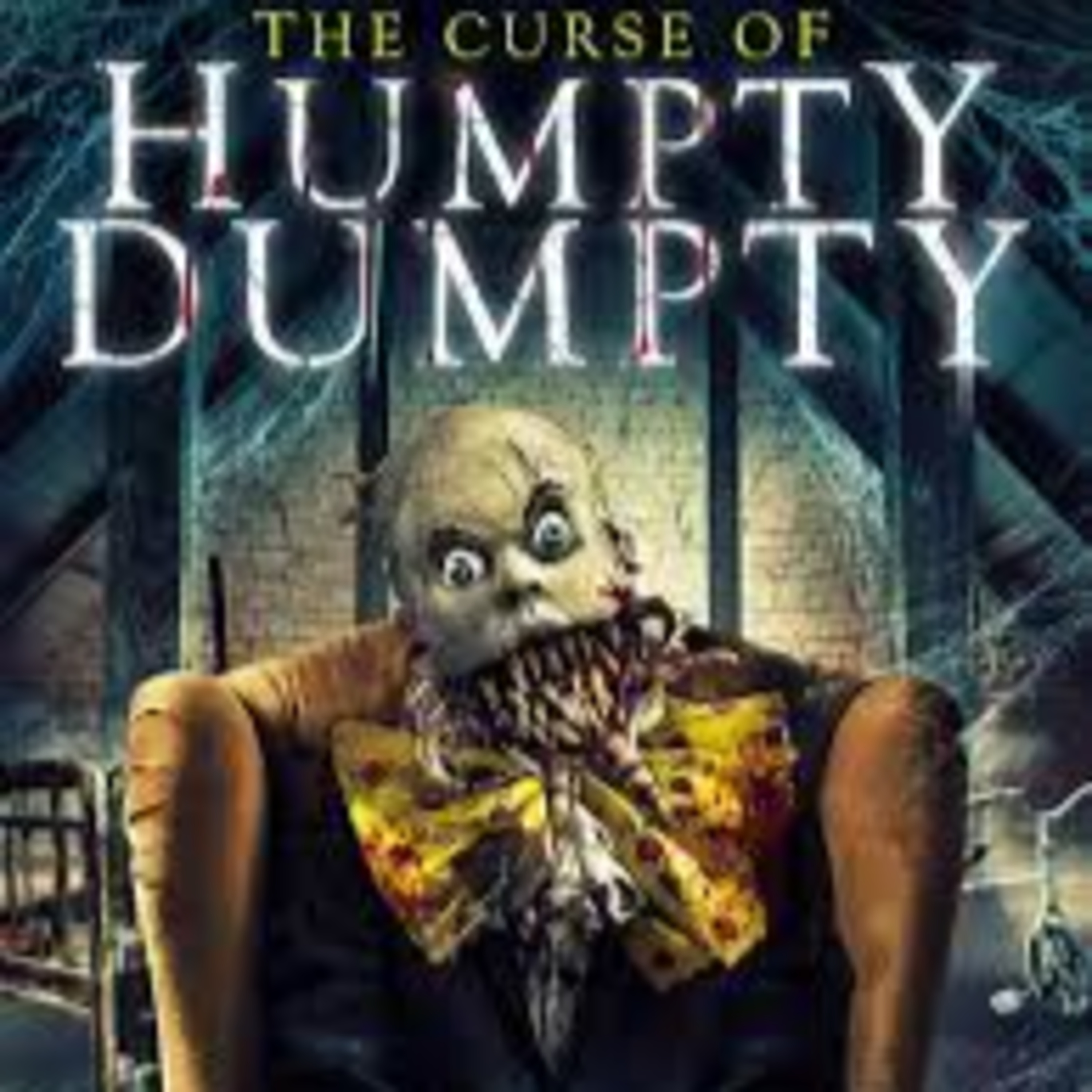 The Curse of Humpty Dumpty (2021) Movie Review (Directed By Scott Jeffrey) episode artwork